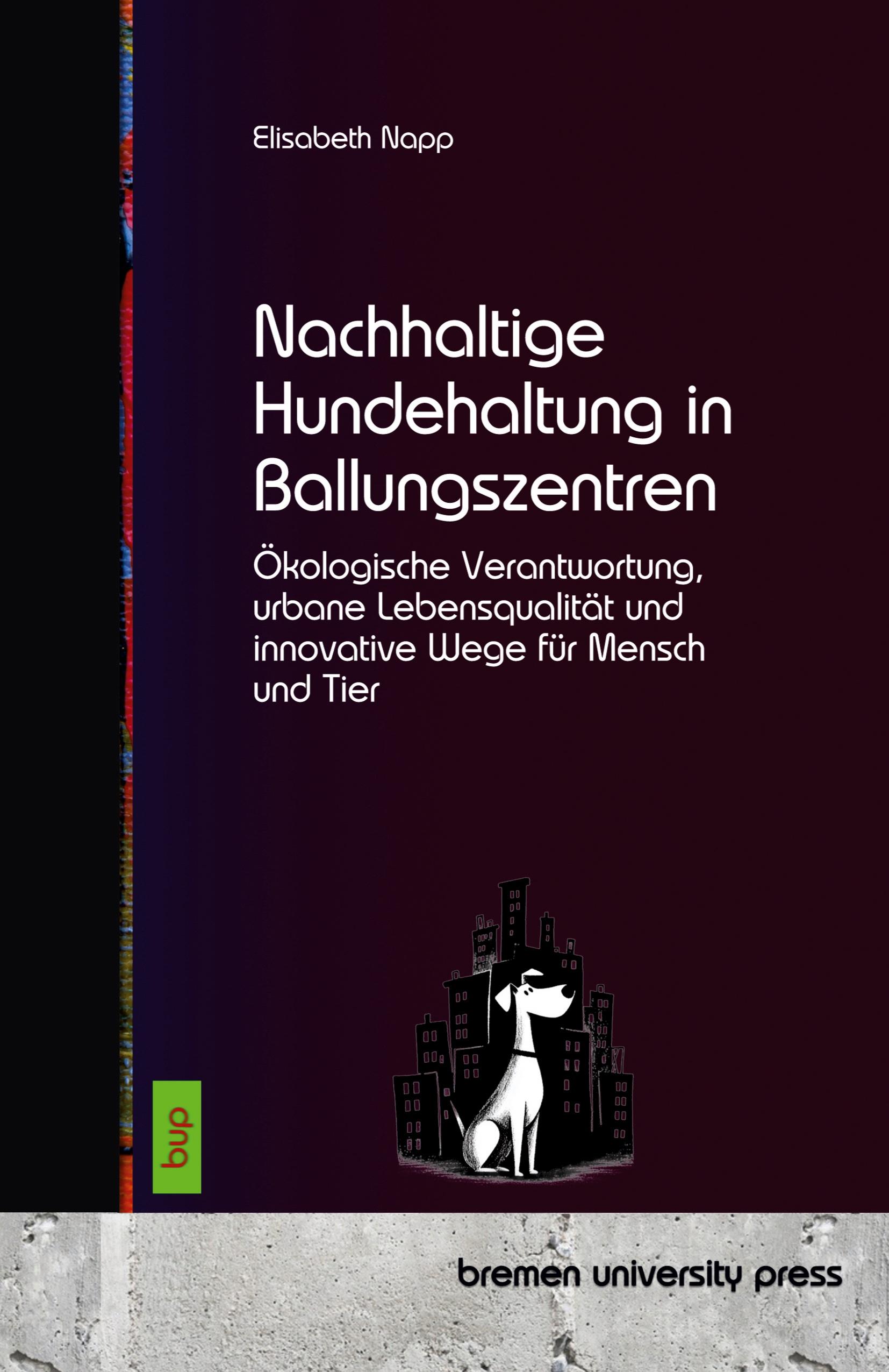 Vorderes Coverbild Nachhaltige Hundehaltung in Ballungszentren