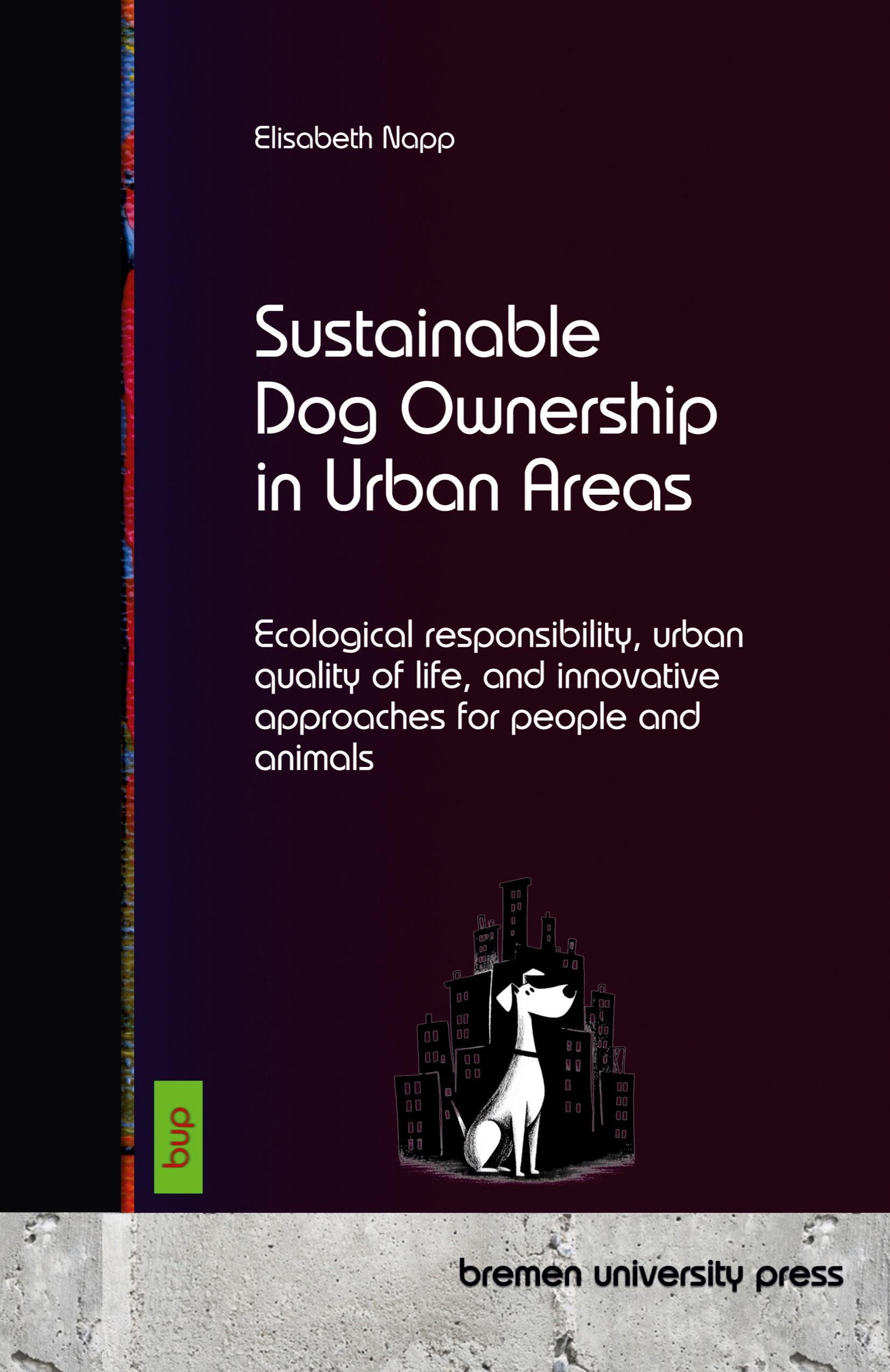 Vorderes Coverbild Sustainable Dog Ownership in Urban Areas