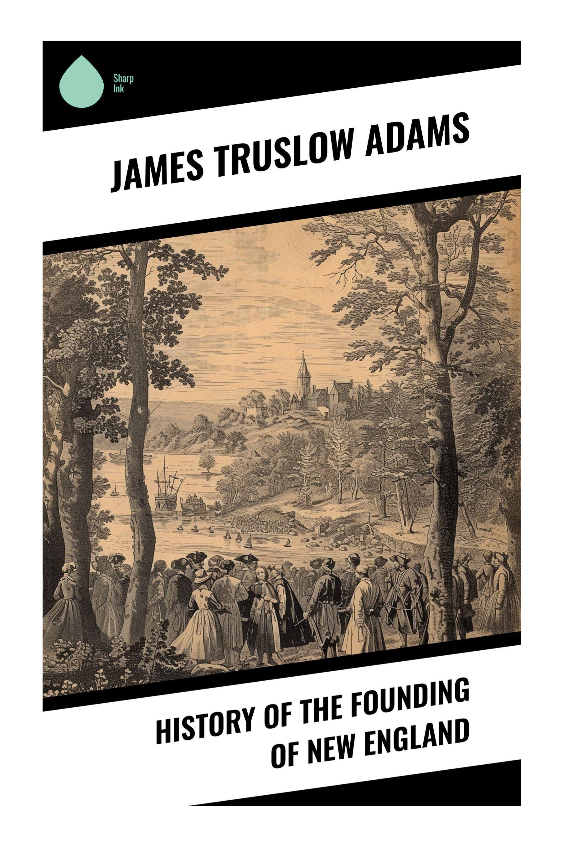 Vorderes Coverbild History of the Founding of New England