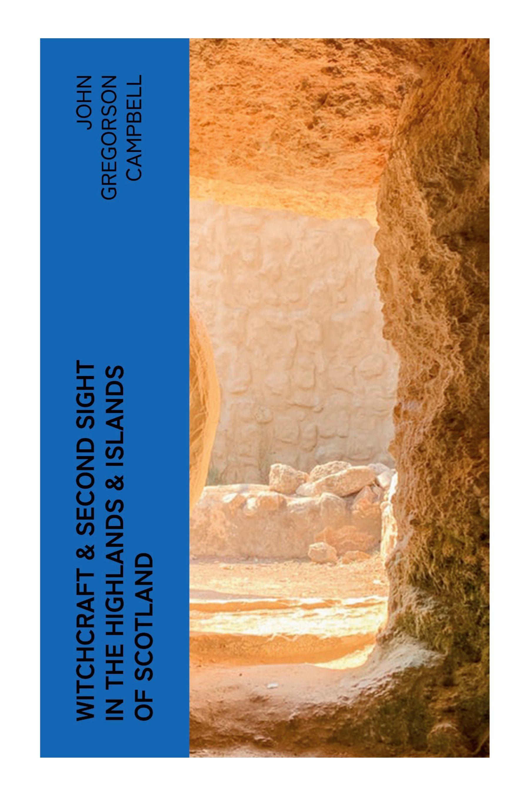 Vorderes Coverbild Witchcraft & Second Sight in the Highlands & Islands of Scotland