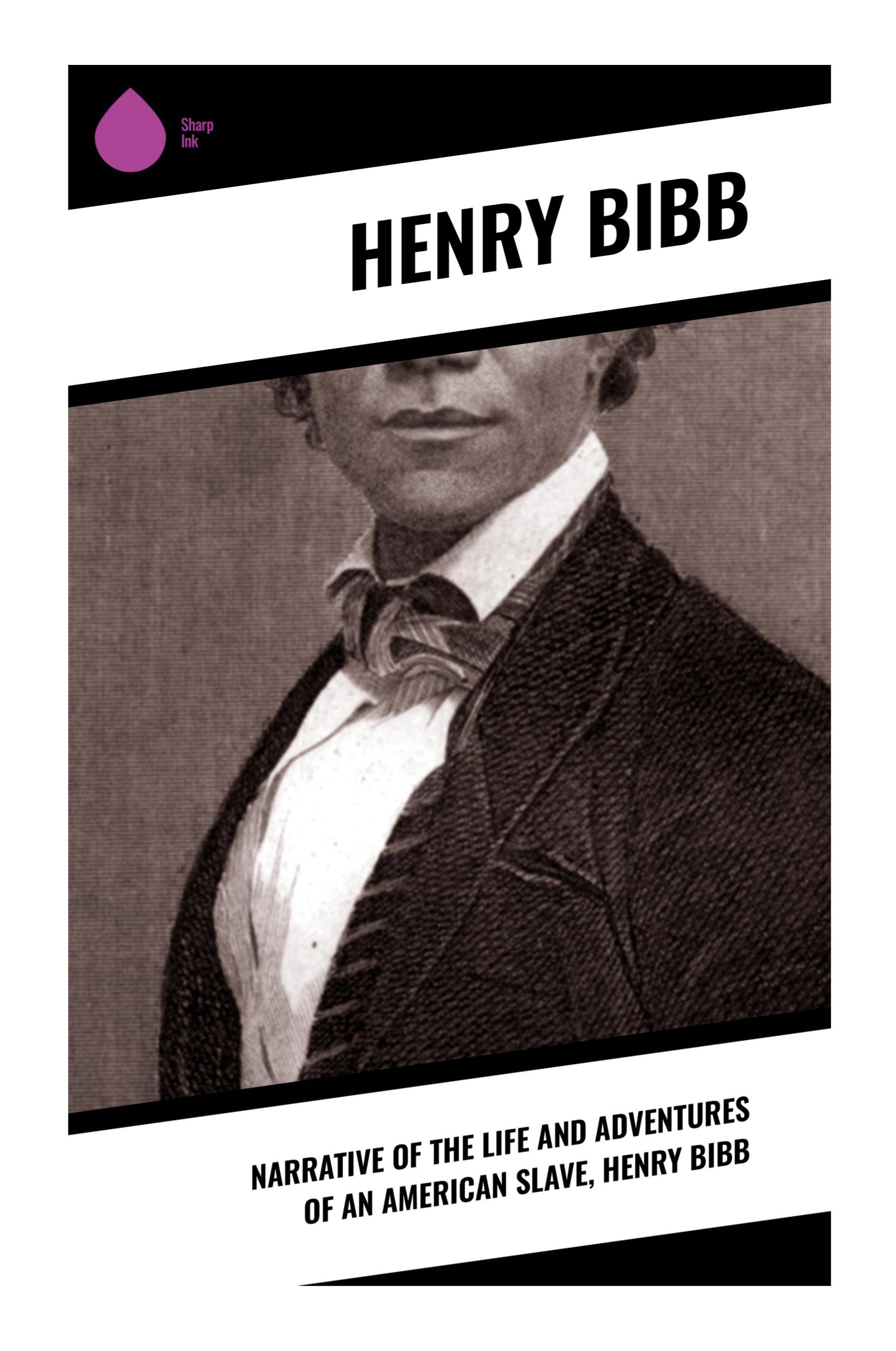 Vorderes Coverbild Narrative of the Life and Adventures of an American Slave, Henry Bibb