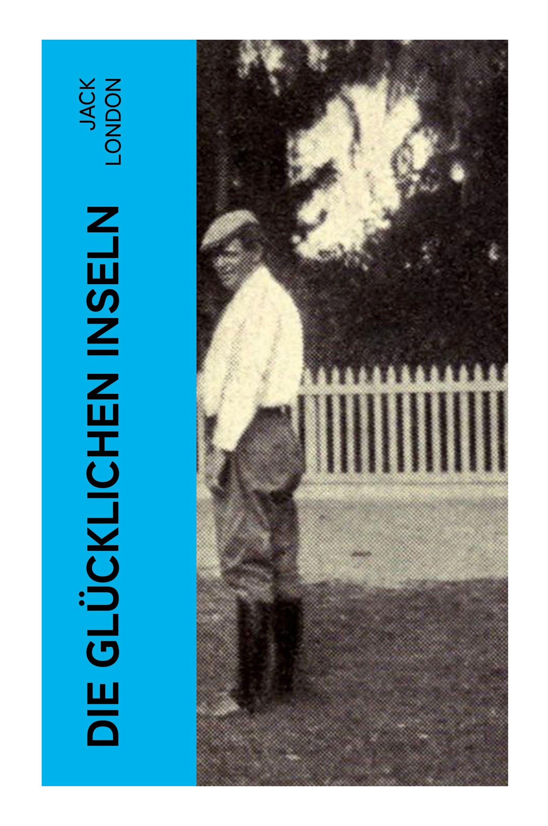 Vorderes Coverbild Die glücklichen Inseln