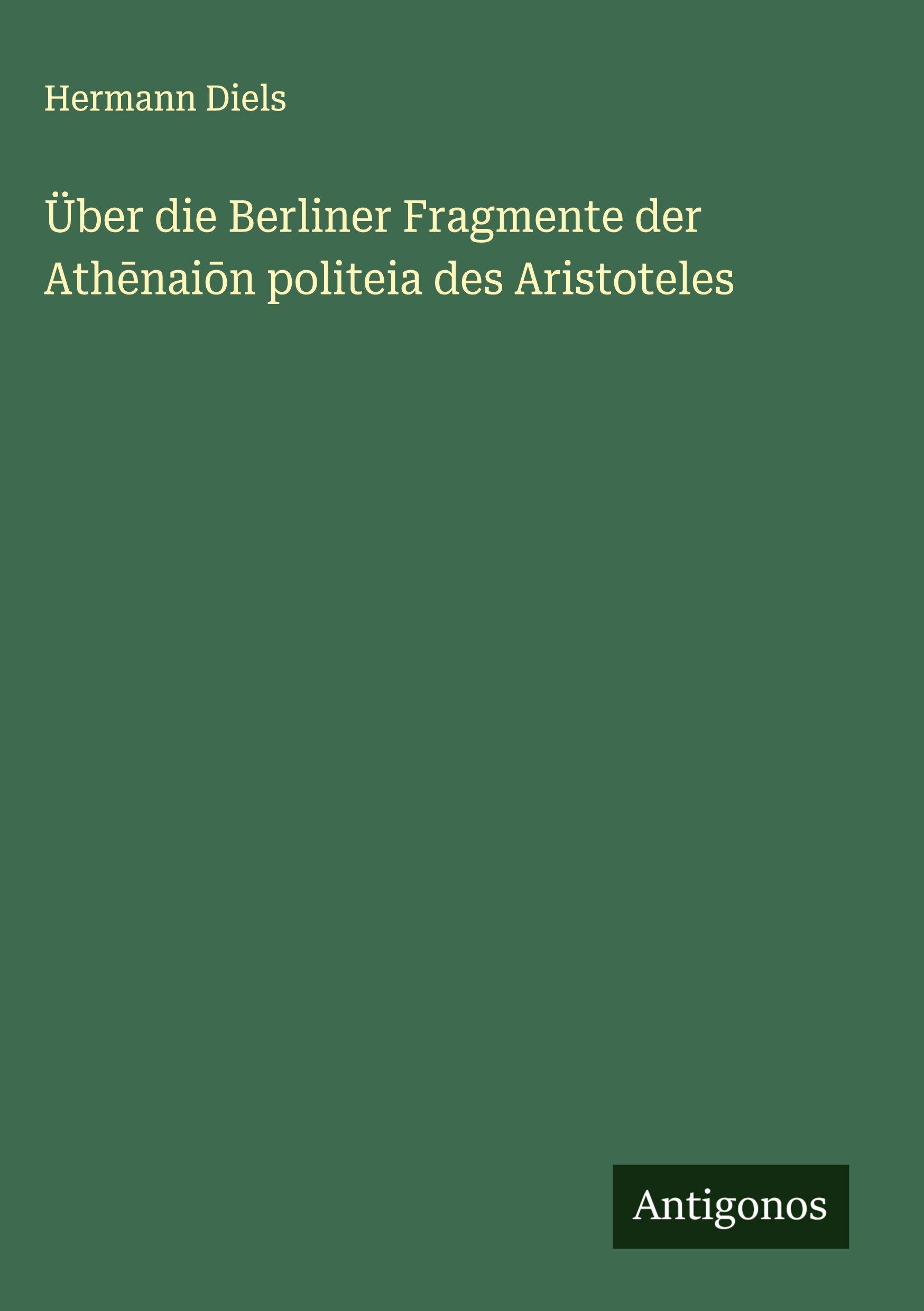 Vorderes Coverbild Über die Berliner Fragmente der Ath¿nai¿n politeia des Aristoteles