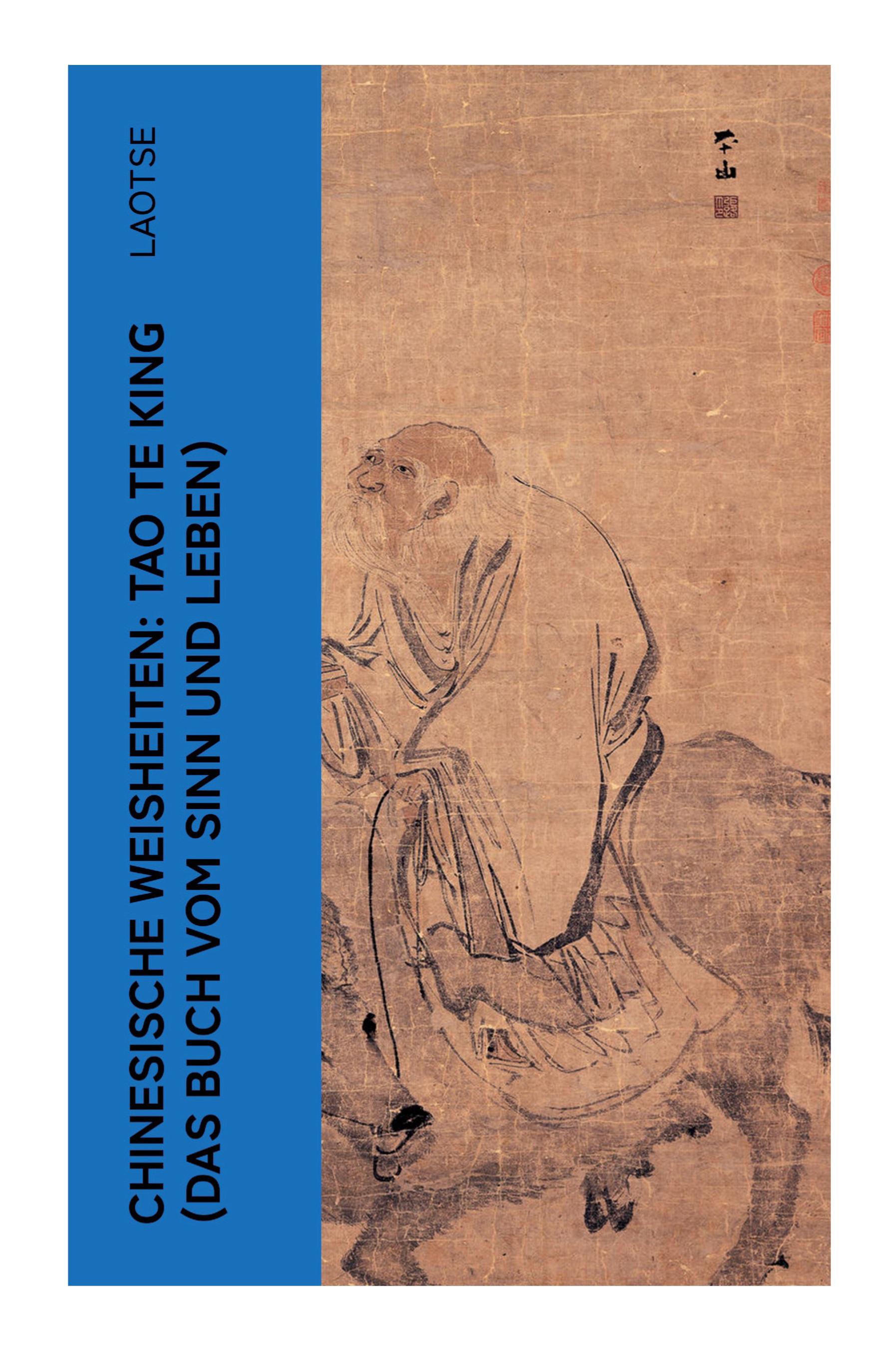 Vorderes Coverbild Chinesische Weisheiten: Tao Te King (Das Buch vom Sinn und Leben)