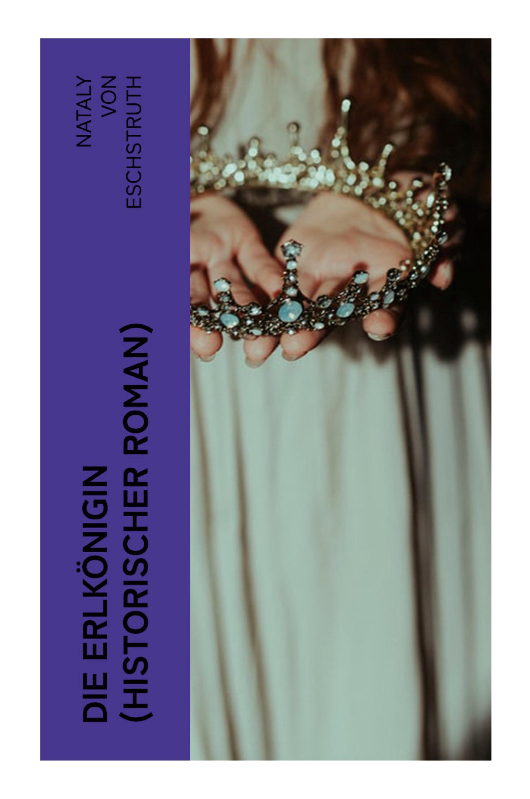 Vorderes Coverbild Die Erlkönigin (Historischer Roman)