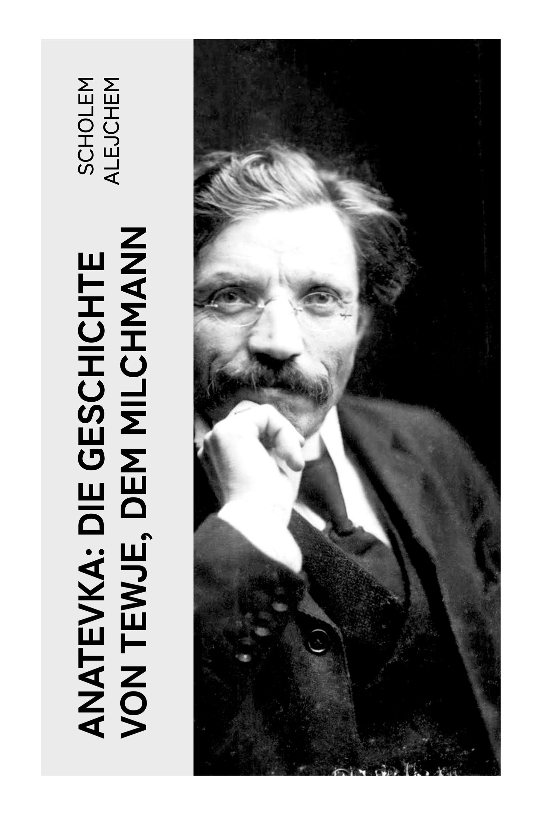 Vorderes Coverbild Anatevka: Die Geschichte von Tewje, dem Milchmann