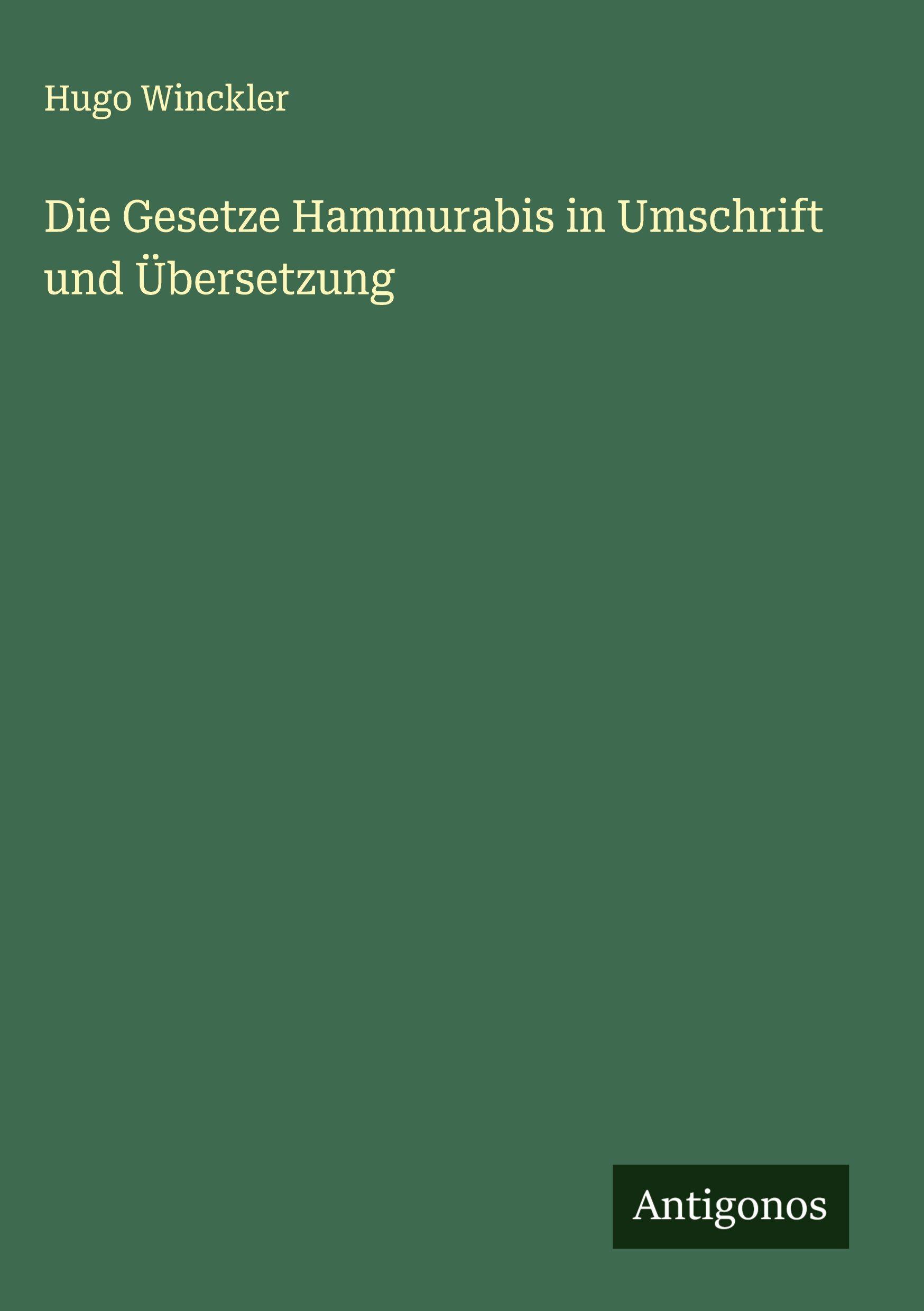 Vorderes Coverbild Die Gesetze Hammurabis in Umschrift und Übersetzung