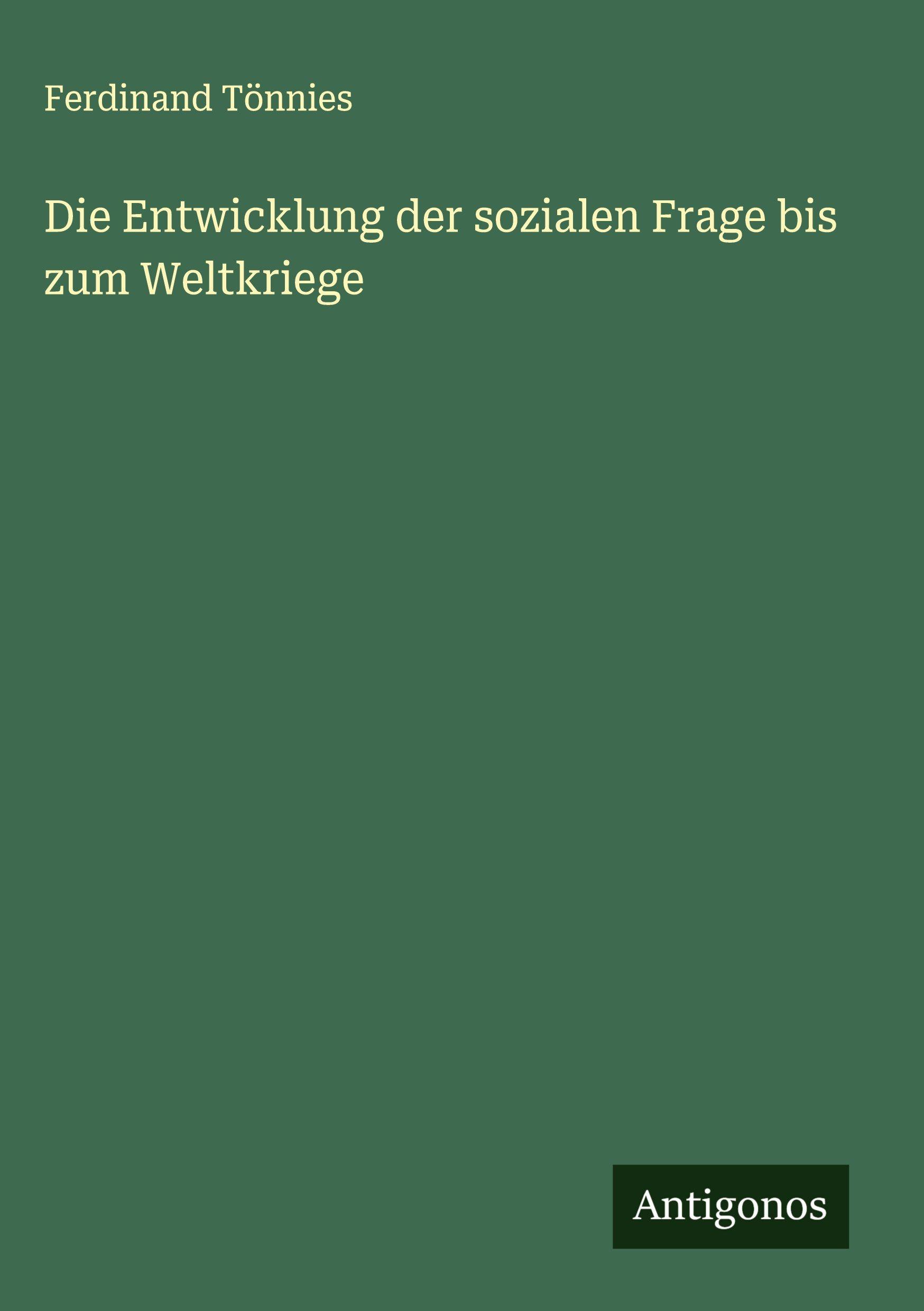 Vorderes Coverbild Die Entwicklung der sozialen Frage bis zum Weltkriege