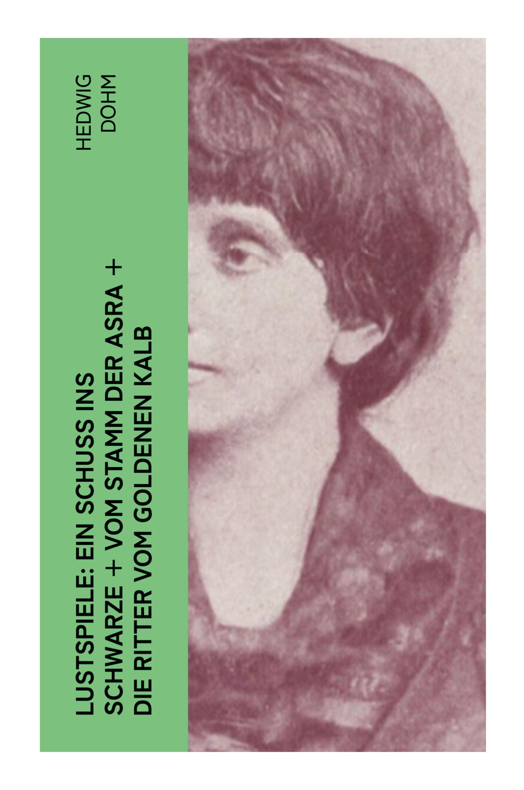 Vorderes Coverbild Lustspiele: Ein Schuss ins Schwarze + Vom Stamm der Asra + Die Ritter vom Goldenen Kalb