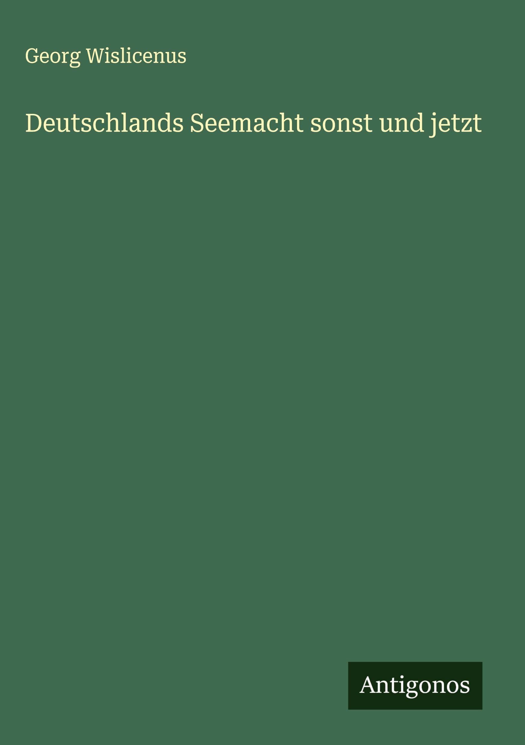 Vorderes Coverbild Deutschlands Seemacht sonst und jetzt