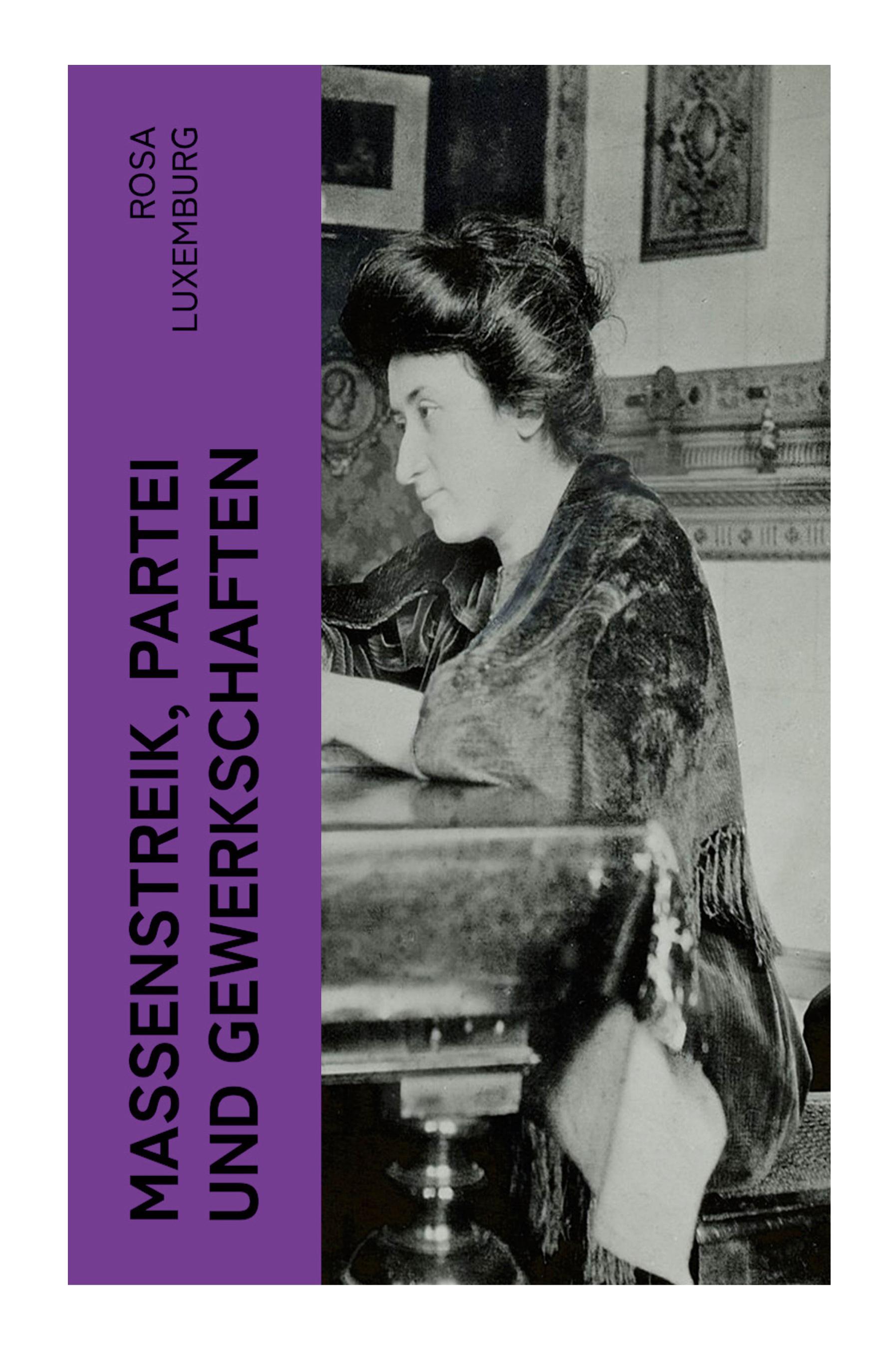 Vorderes Coverbild Massenstreik, Partei und Gewerkschaften