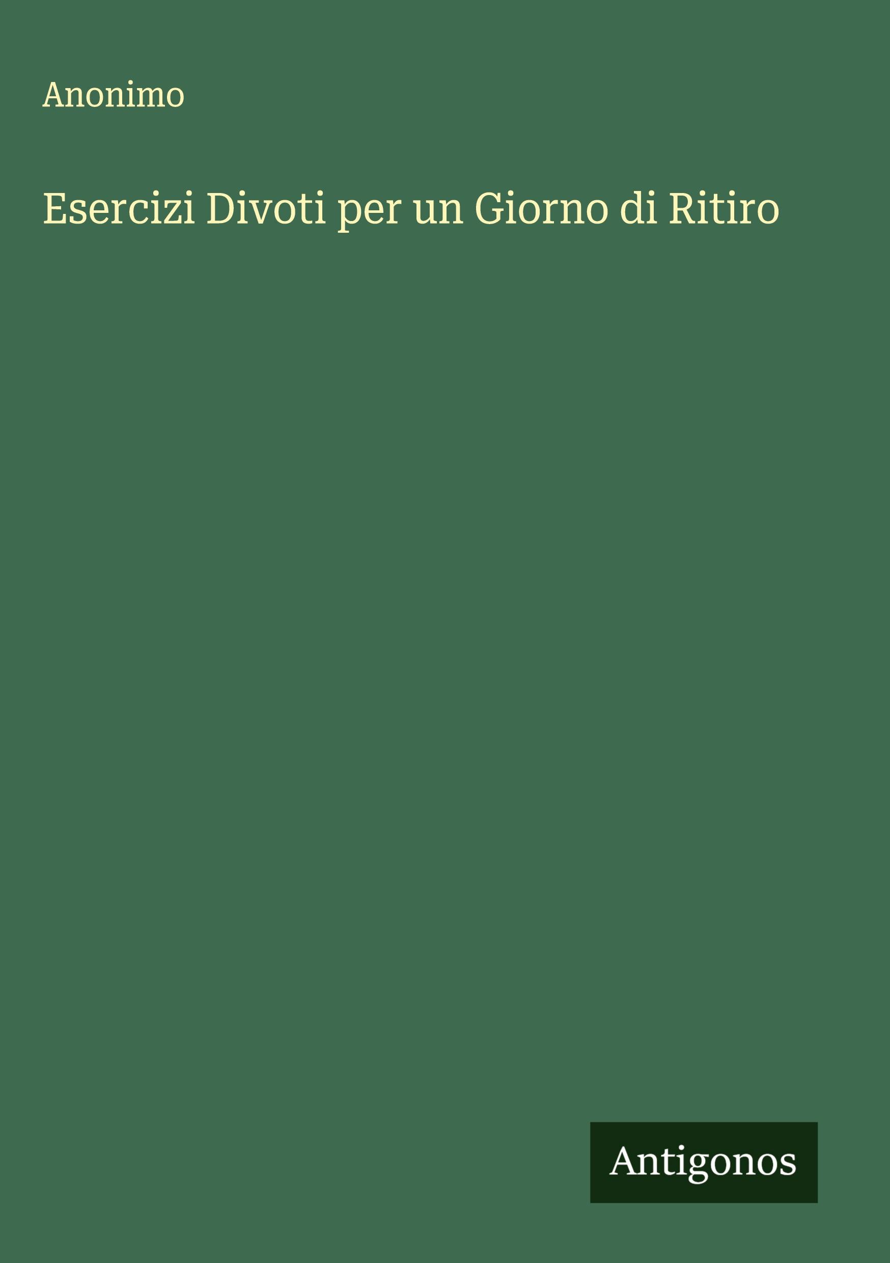 Vorderes Coverbild Esercizi Divoti per un Giorno di Ritiro