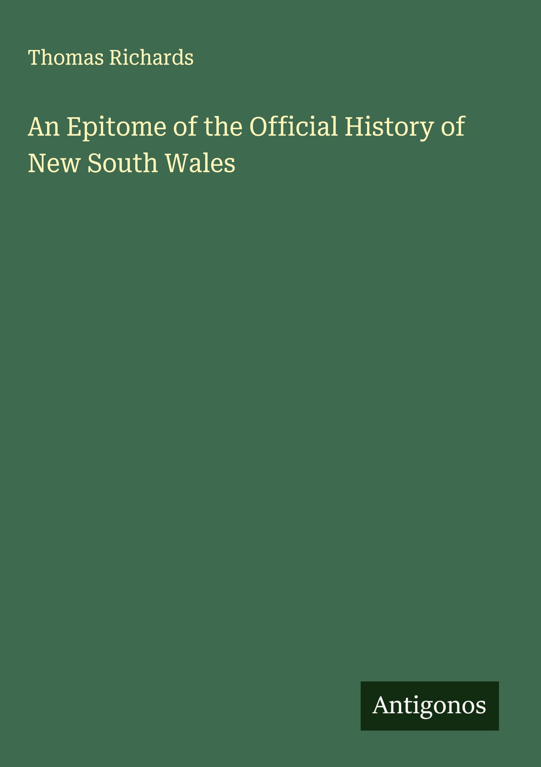 Vorderes Coverbild An Epitome of the Official History of New South Wales