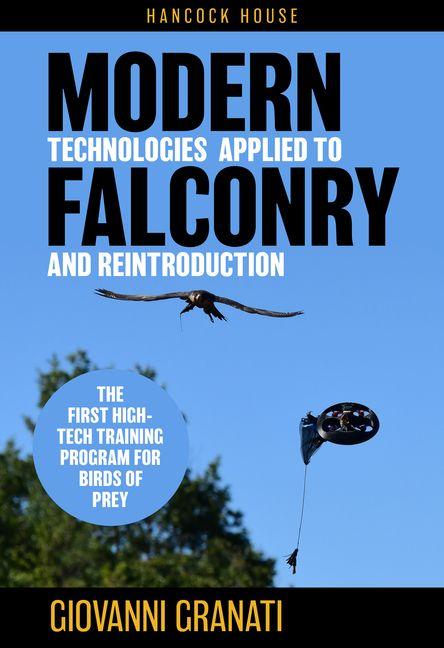 Vorderes Coverbild Modern Technologies Applied to Falconry and Reintroduction