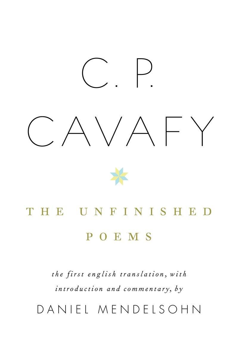 Vorderes Coverbild C. P. Cavafy: The Unfinished Poems