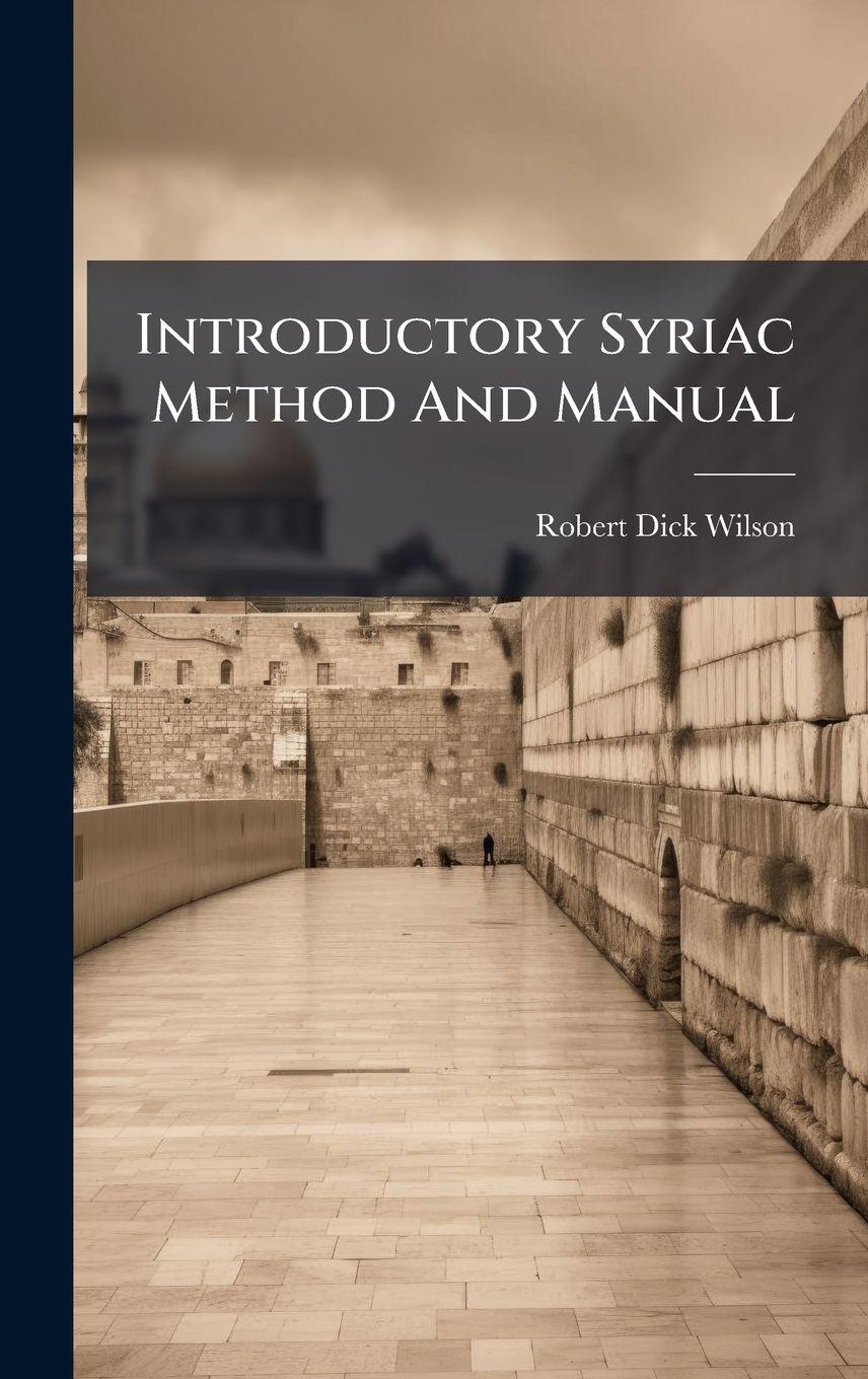 Vorderes Coverbild Introductory Syriac Method And Manual
