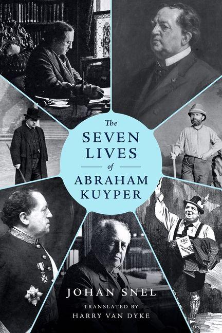 Vorderes Coverbild The Seven Lives of Abraham Kuyper