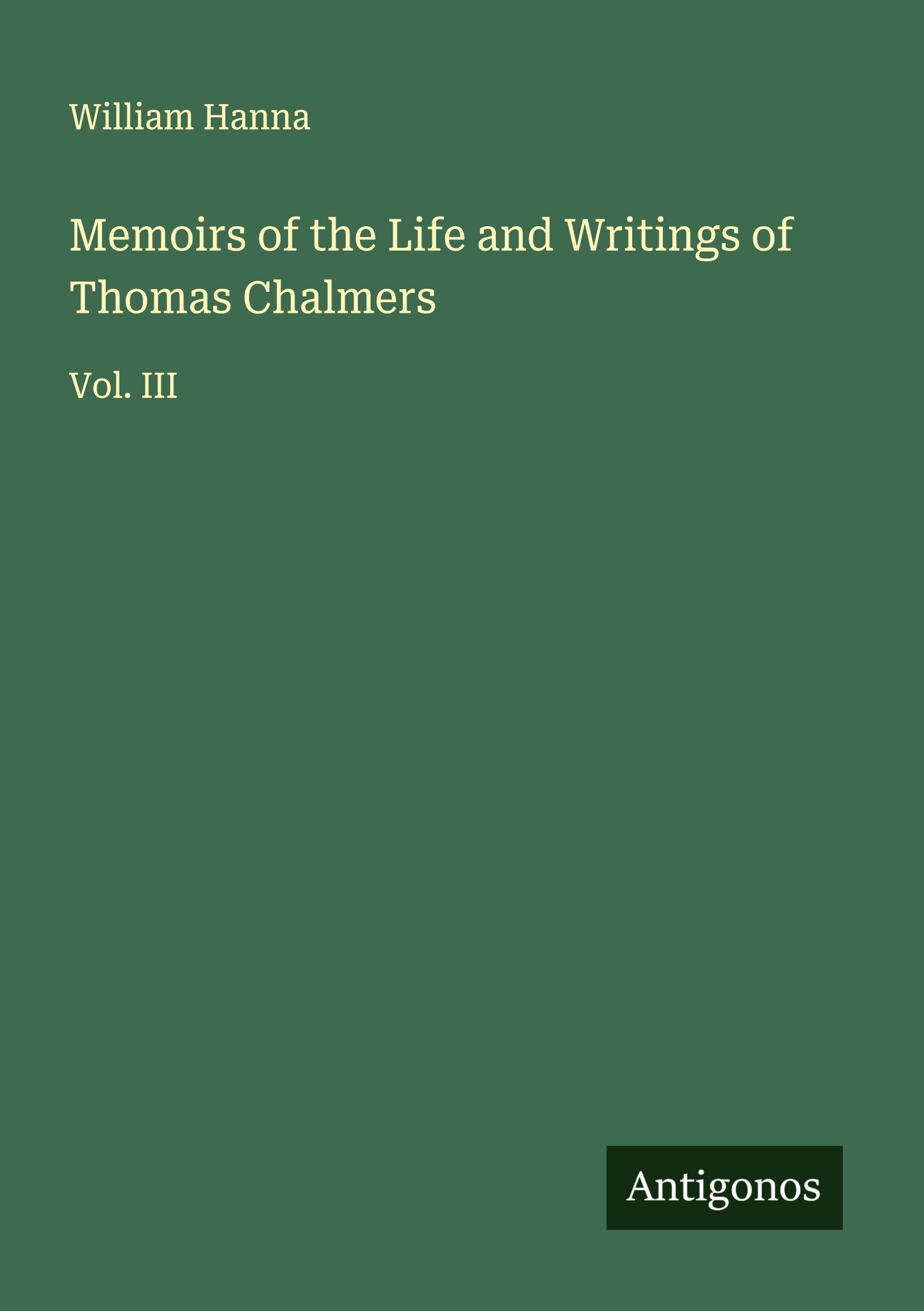 Vorderes Coverbild Memoirs of the Life and Writings of Thomas Chalmers