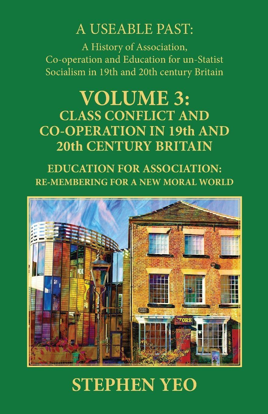 Vorderes Coverbild Class Conflict and Co-Operation in 19th and 20th Century Britain