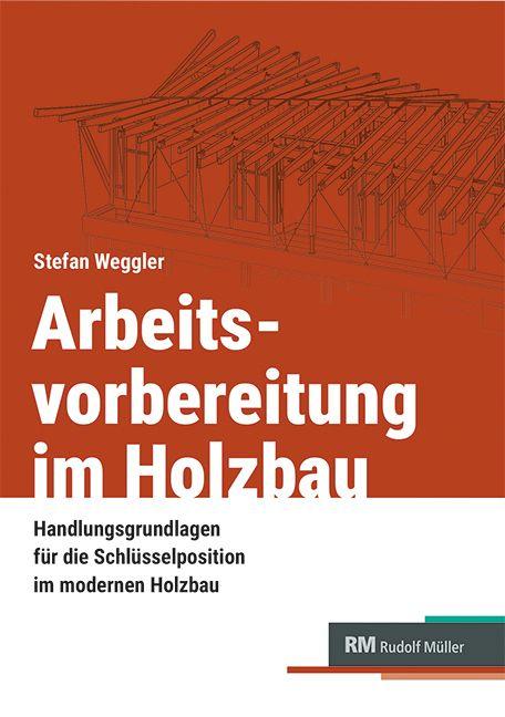 Vorderes Coverbild Arbeitsvorbereitung im Holzbau