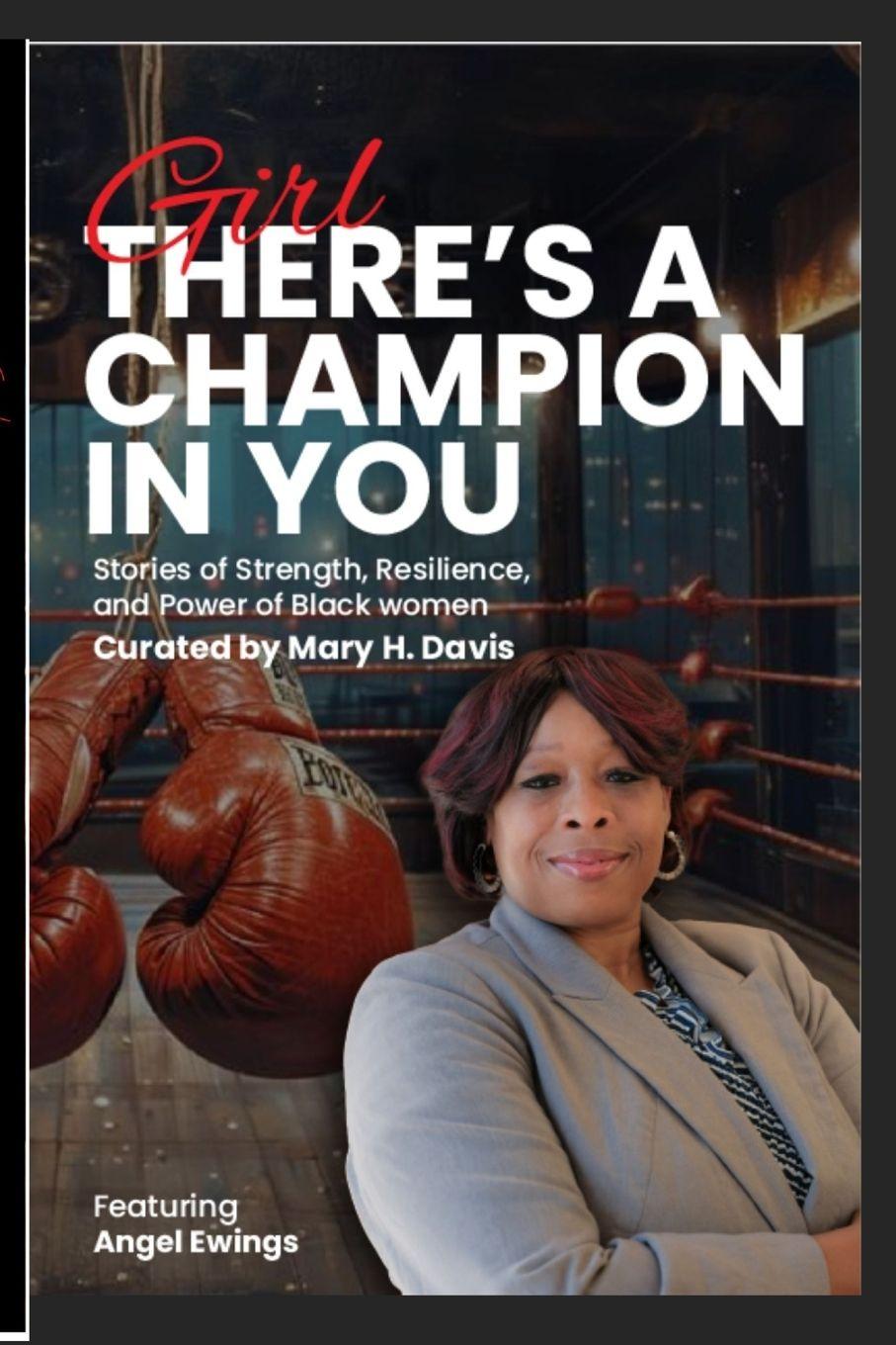 Vorderes Coverbild Girl, There's A Champion In You Featuring Author Angel Ewings