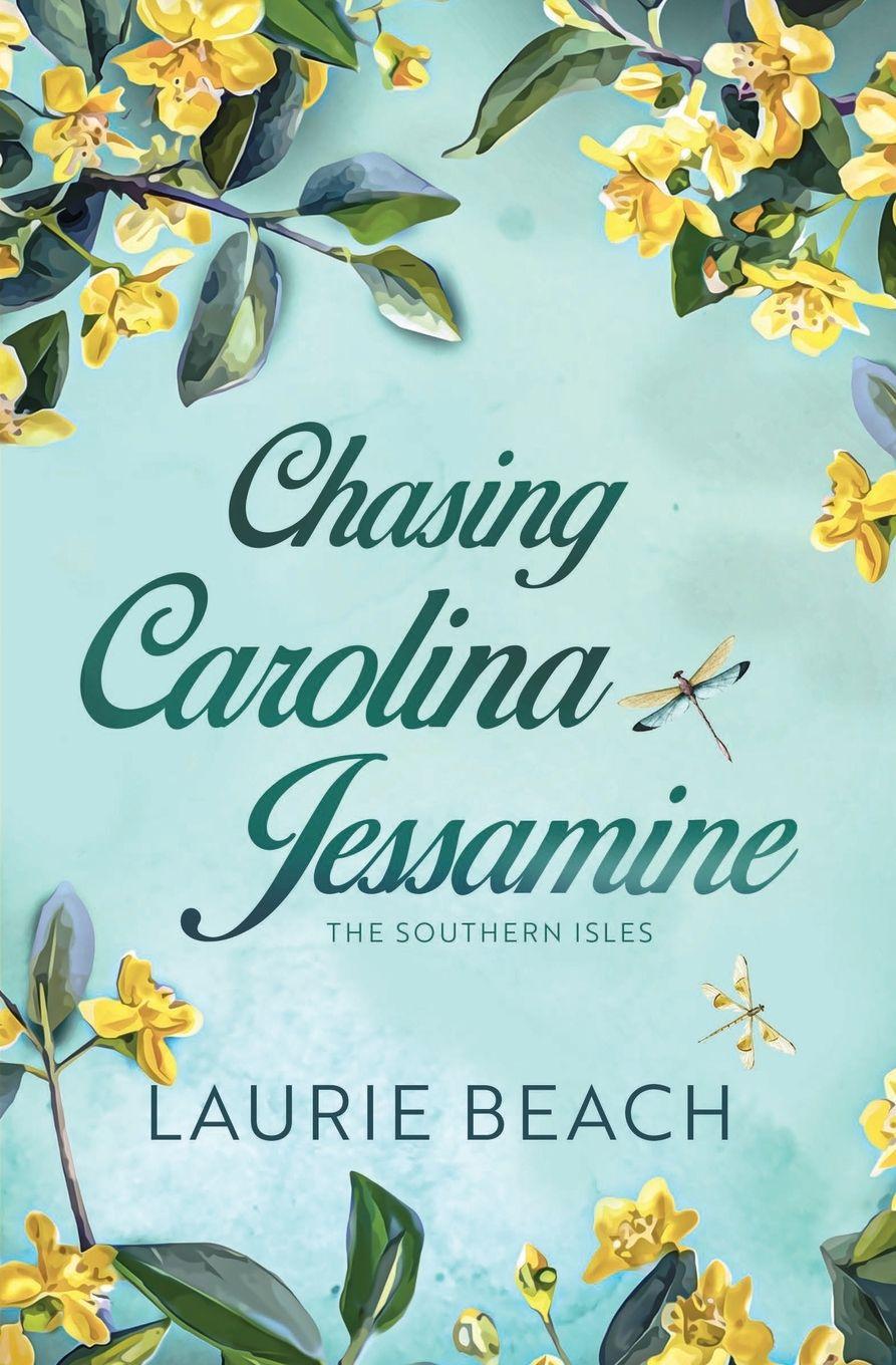 Vorderes Coverbild Chasing Carolina Jessamine