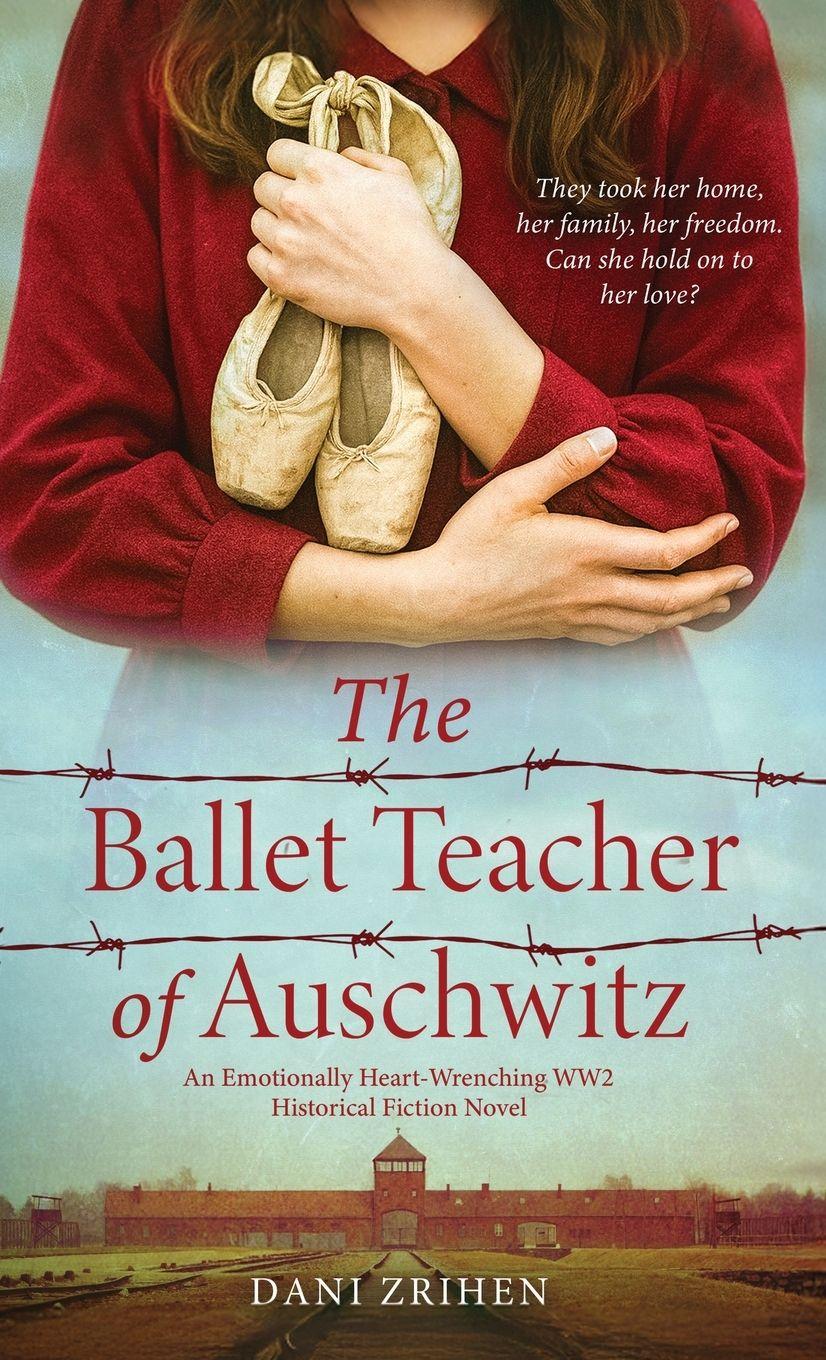 Vorderes Coverbild The Ballet Teacher of Auschwitz