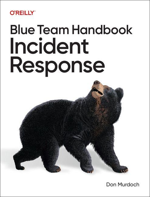 Vorderes Coverbild Blue Team Handbook: Incident Response