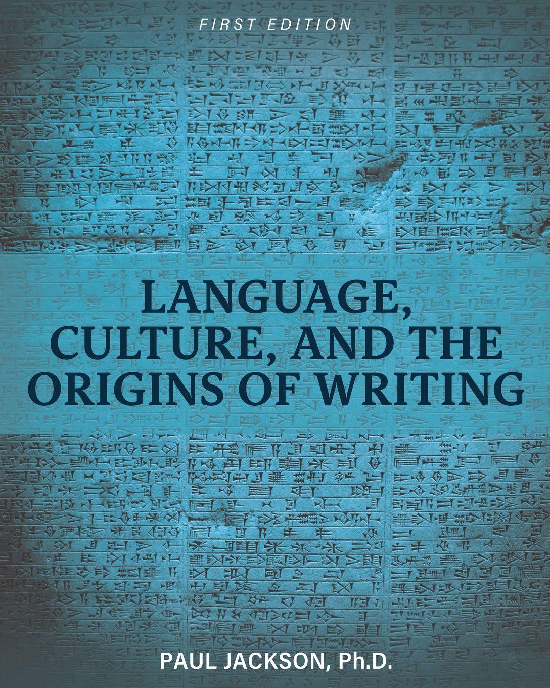Vorderes Coverbild Language, Culture, and the Origins of Writing