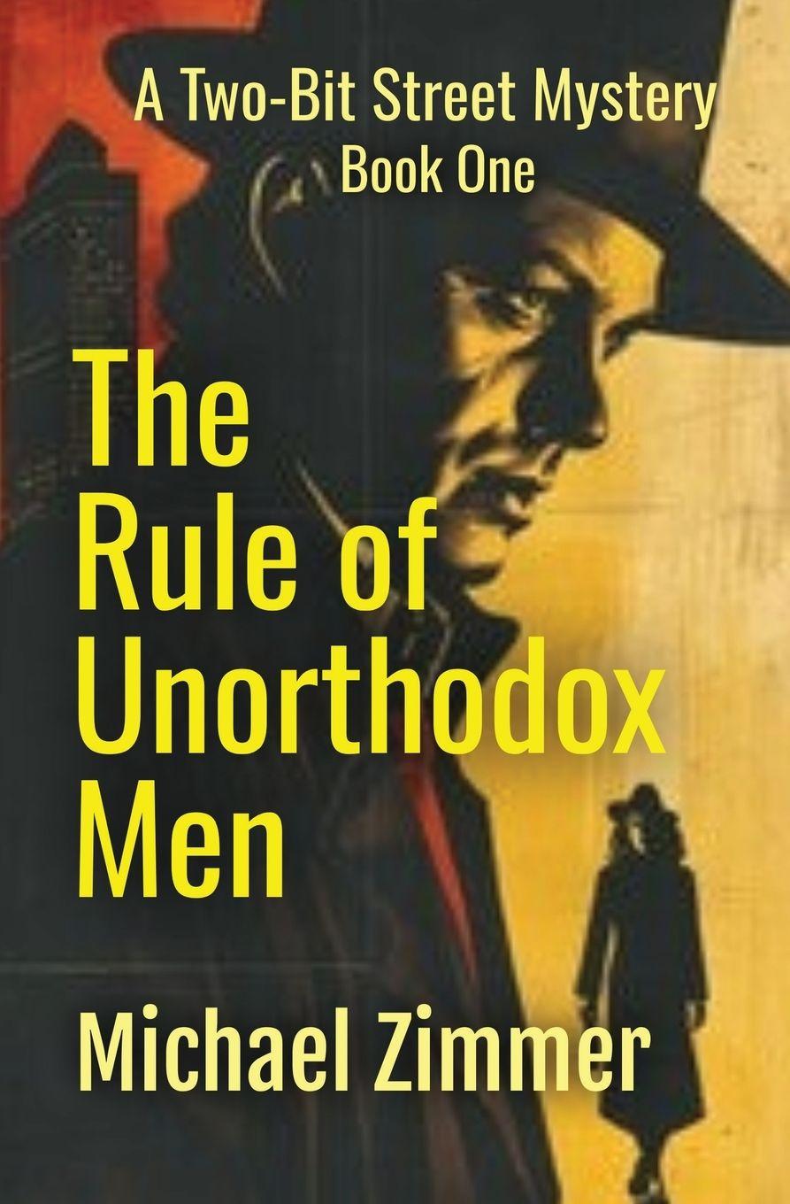 Vorderes Coverbild The Rule of Unorthodox Men