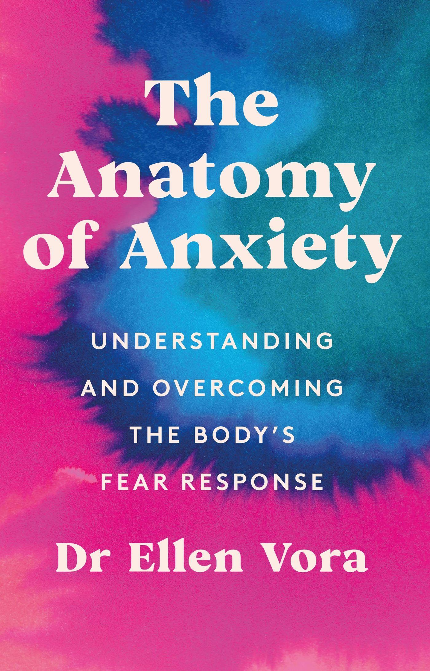 Vorderes Coverbild The Anatomy of Anxiety