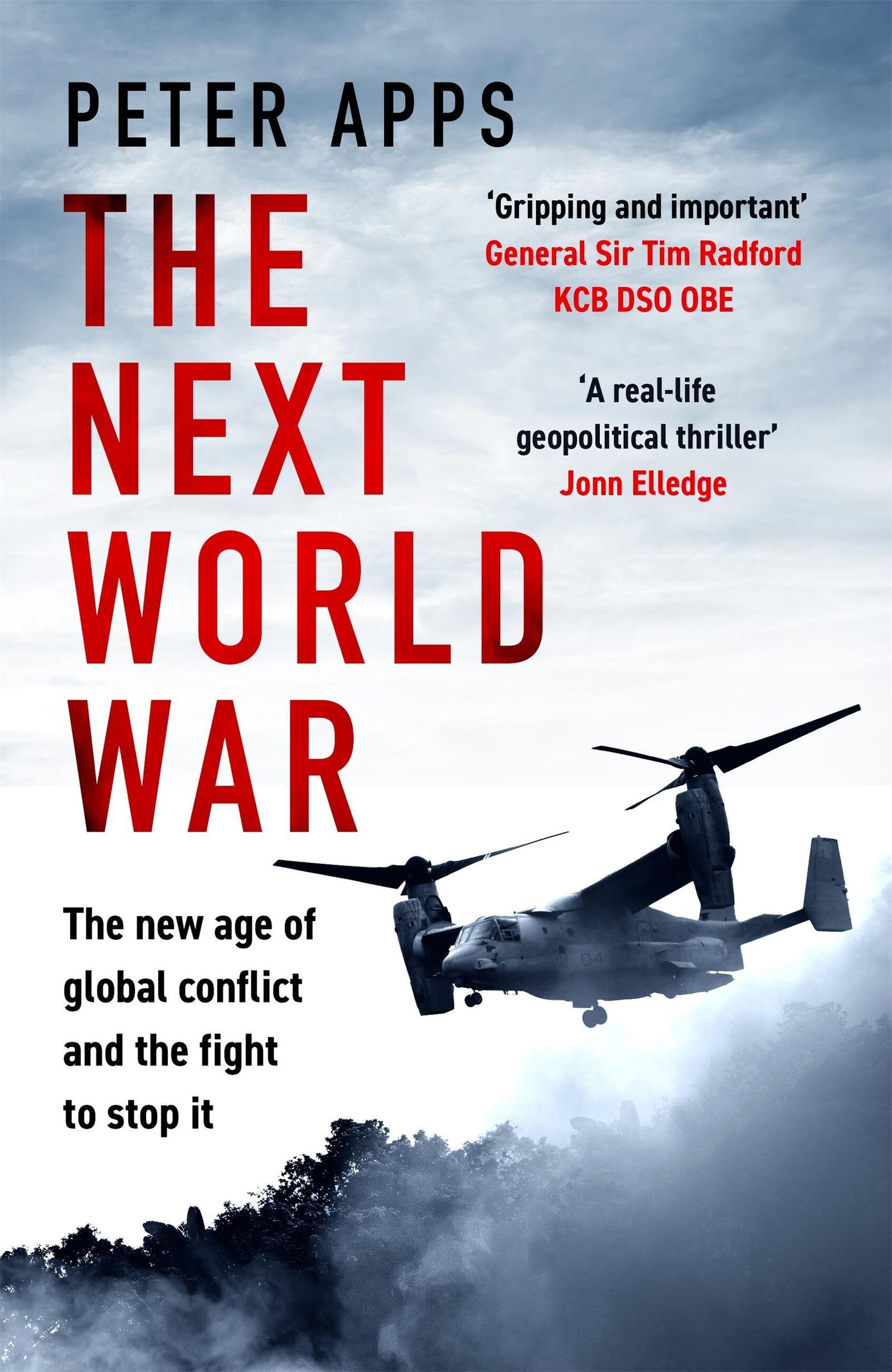 Vorderes Coverbild The Next World War: The New Age of Global Conflict and the Fight to Stop It