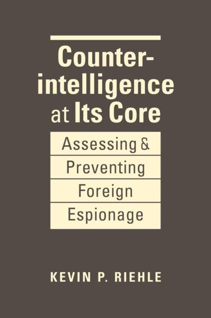 Vorderes Coverbild Counterintelligence at Its Core