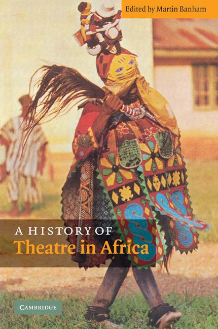 Vorderes Coverbild A History of Theatre in Africa