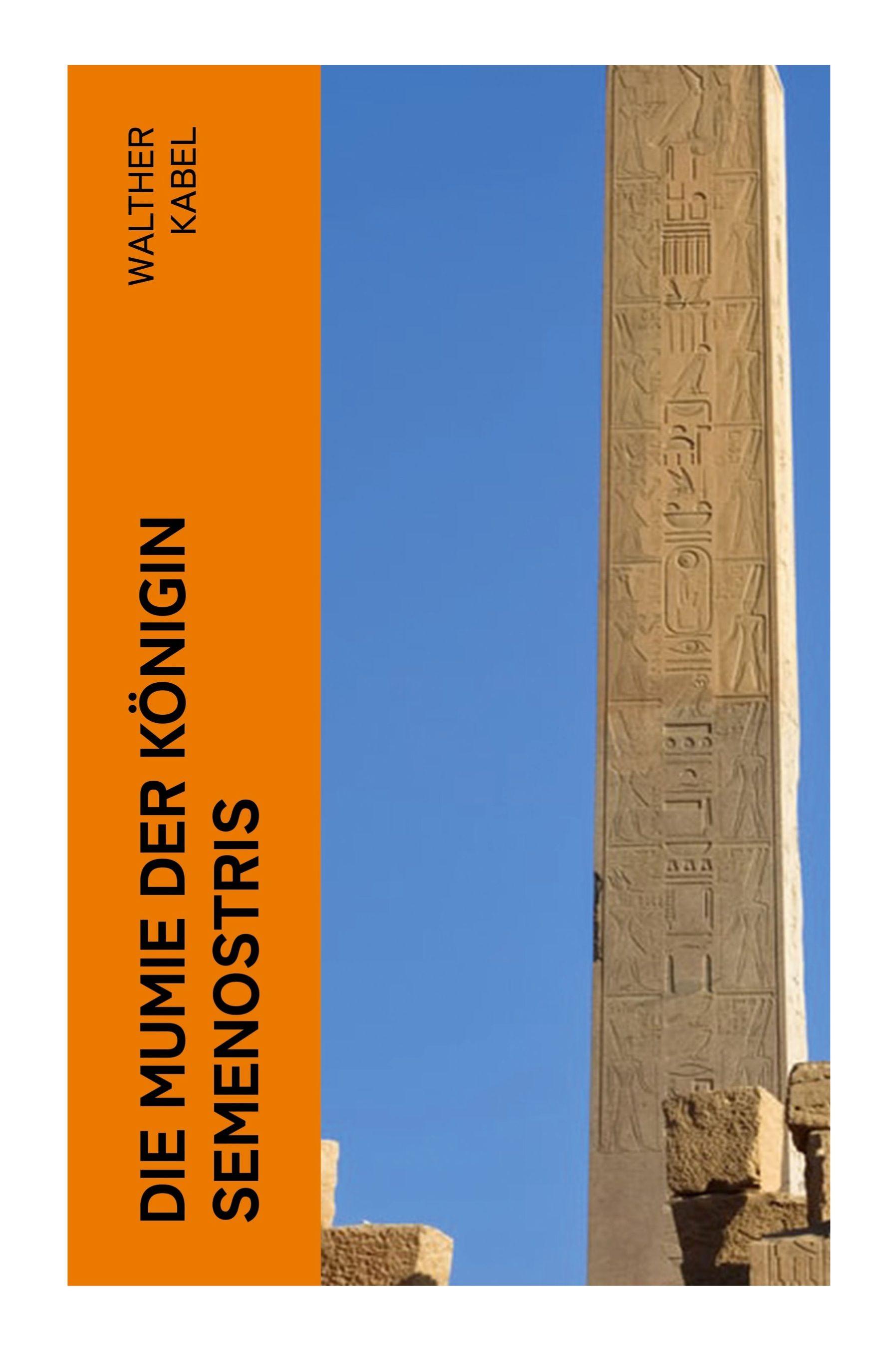 Vorderes Coverbild Die Mumie der Königin Semenostris