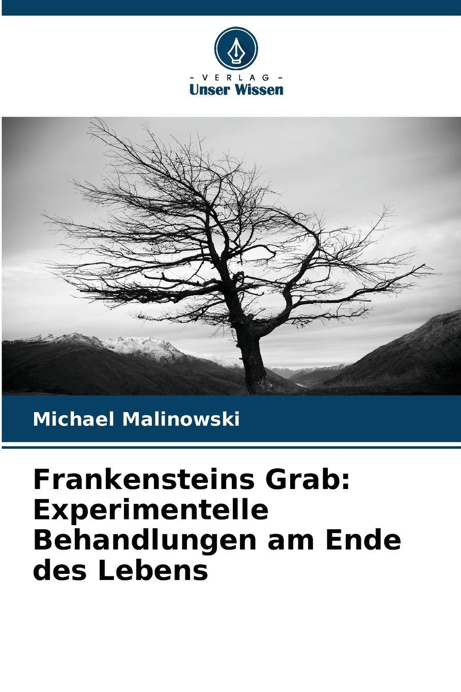 Vorderes Coverbild Frankensteins Grab: Experimentelle Behandlungen am Ende des Lebens