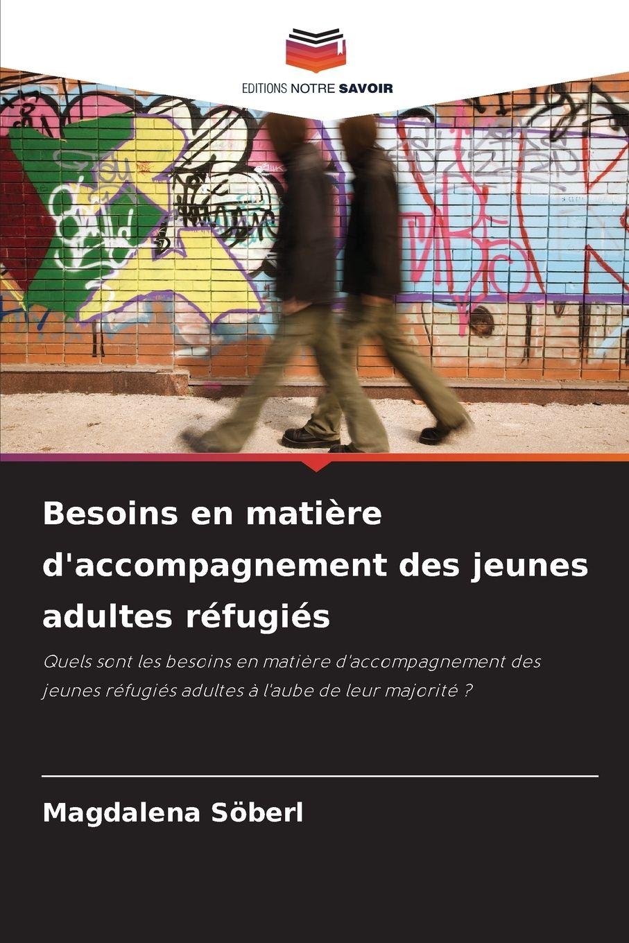 Vorderes Coverbild Besoins en matière d'accompagnement des jeunes adultes réfugiés