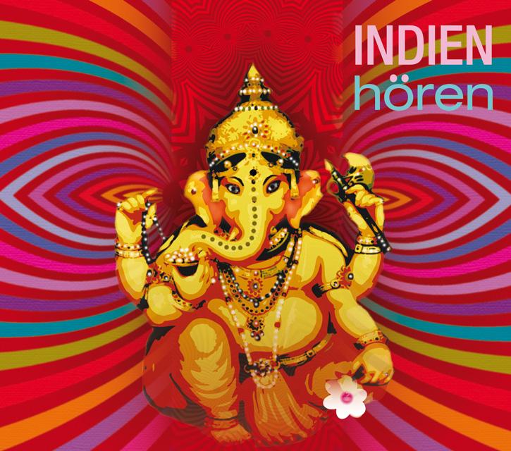 Vorderes Coverbild Indien hören - Das Indien-Hörbuch