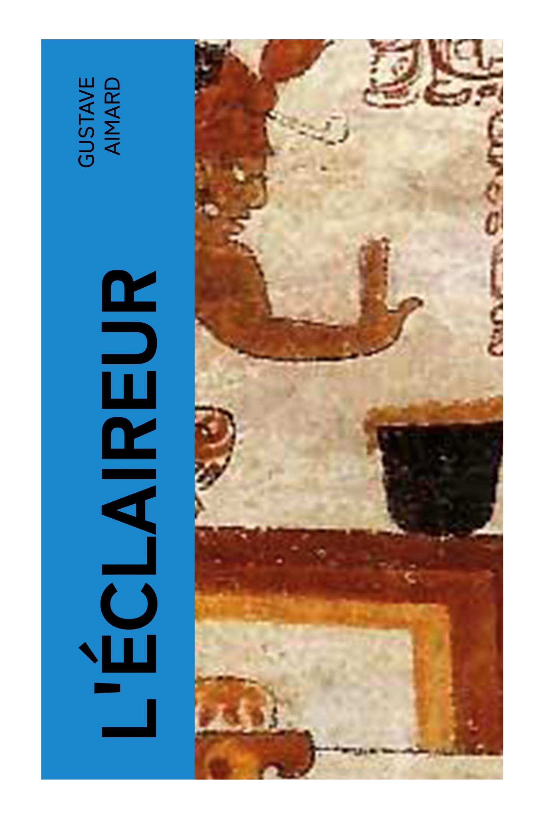 Vorderes Coverbild L'éclaireur