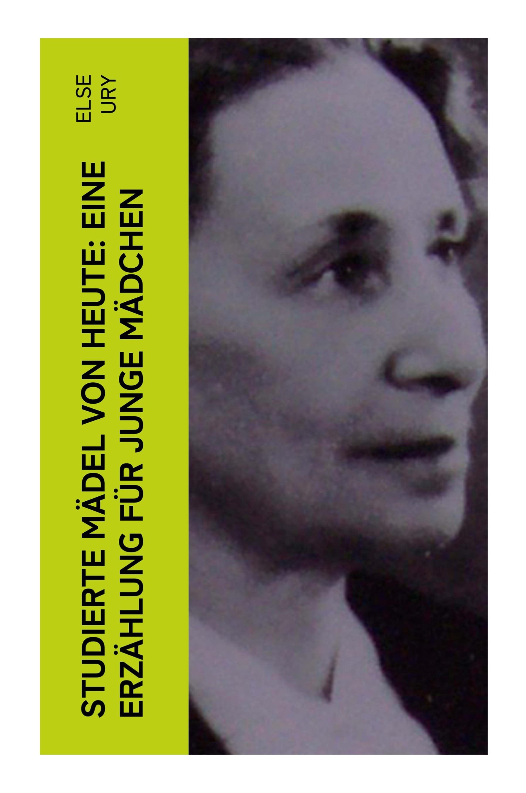 Vorderes Coverbild Studierte Mädel von heute: Eine Erzählung für junge Mädchen