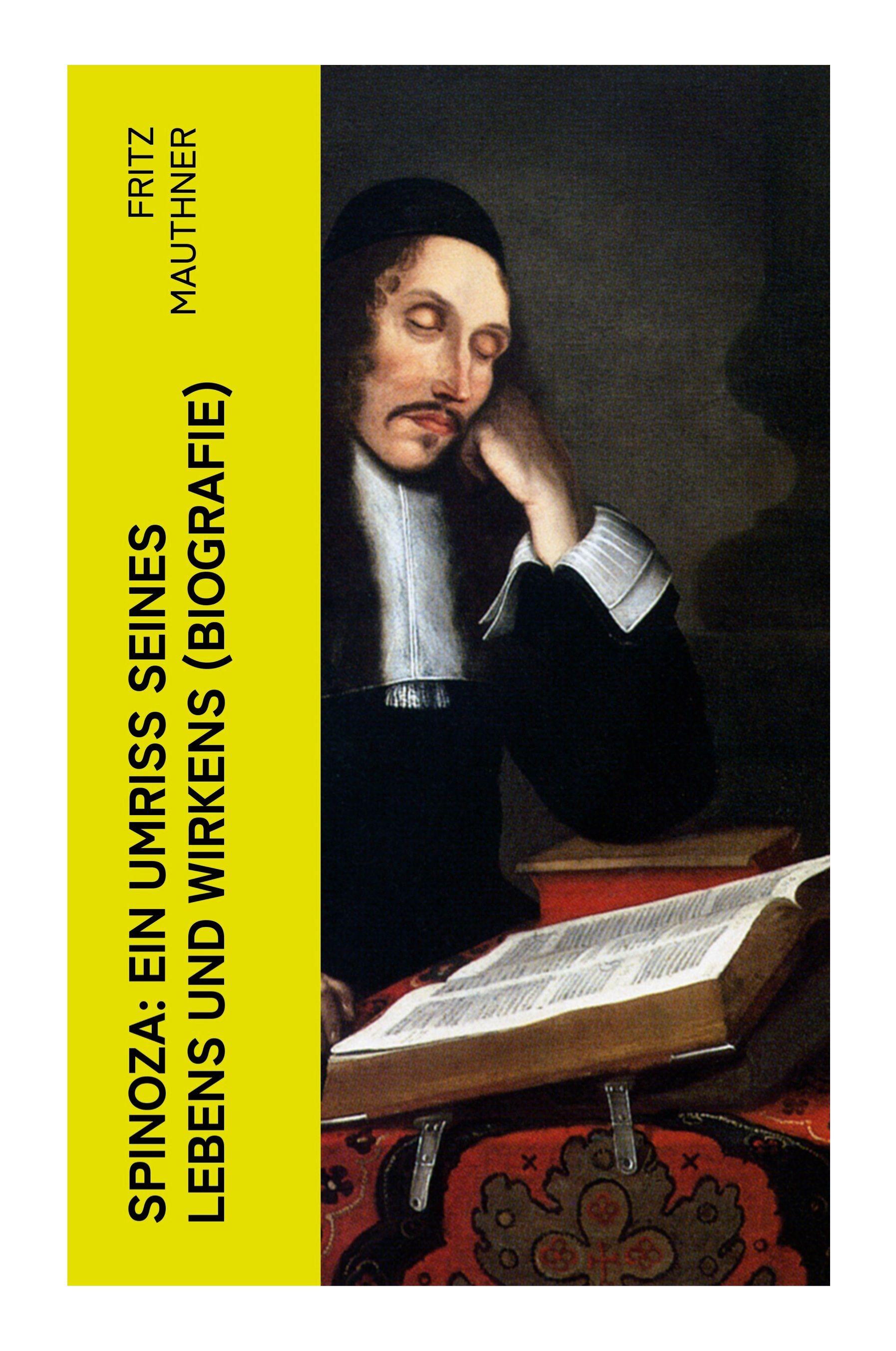 Vorderes Coverbild Spinoza: Ein Umriss seines Lebens und Wirkens (Biografie)