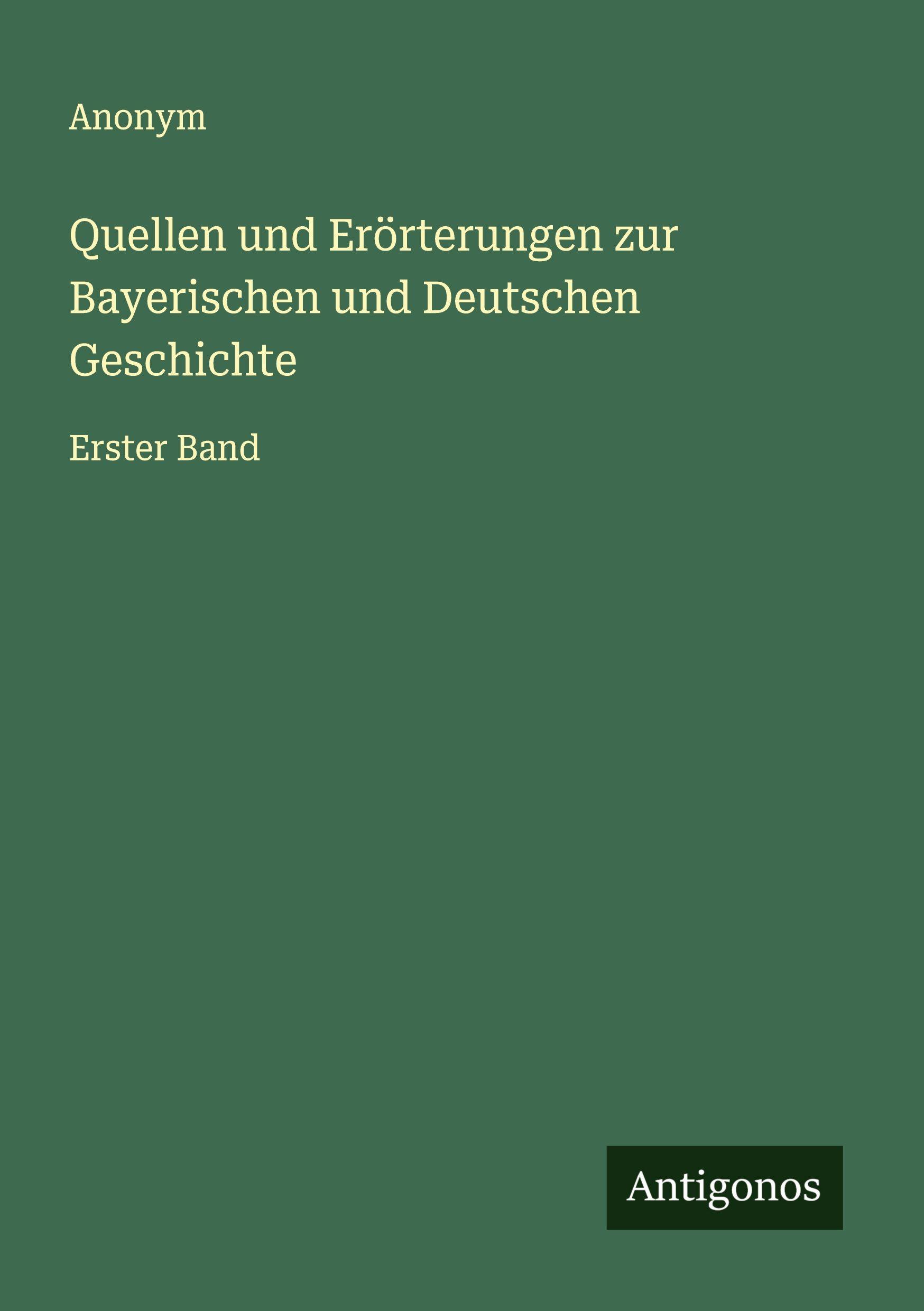 Vorderes Coverbild Quellen und Erörterungen zur Bayerischen und Deutschen Geschichte
