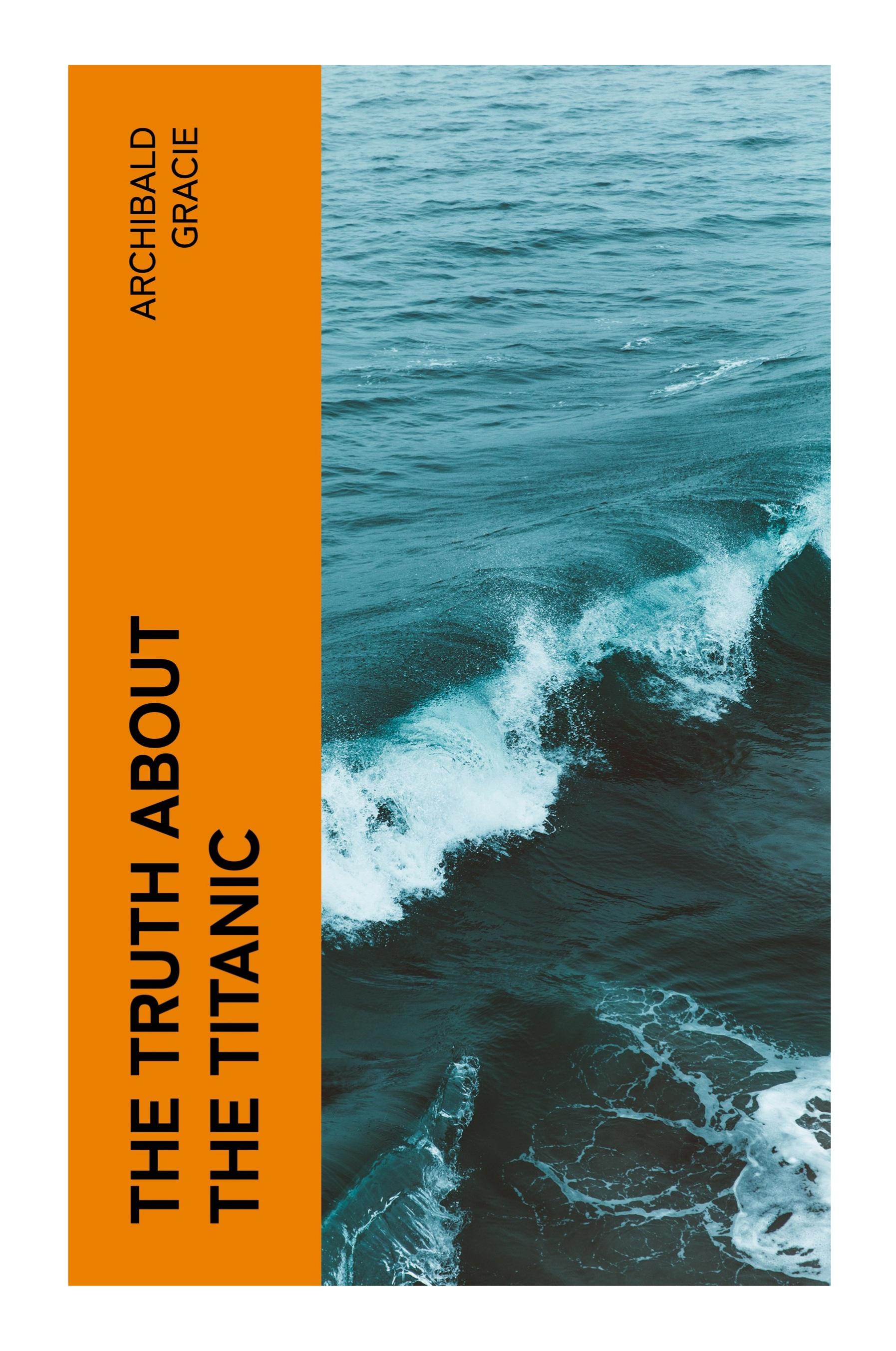 Vorderes Coverbild The Truth About the Titanic