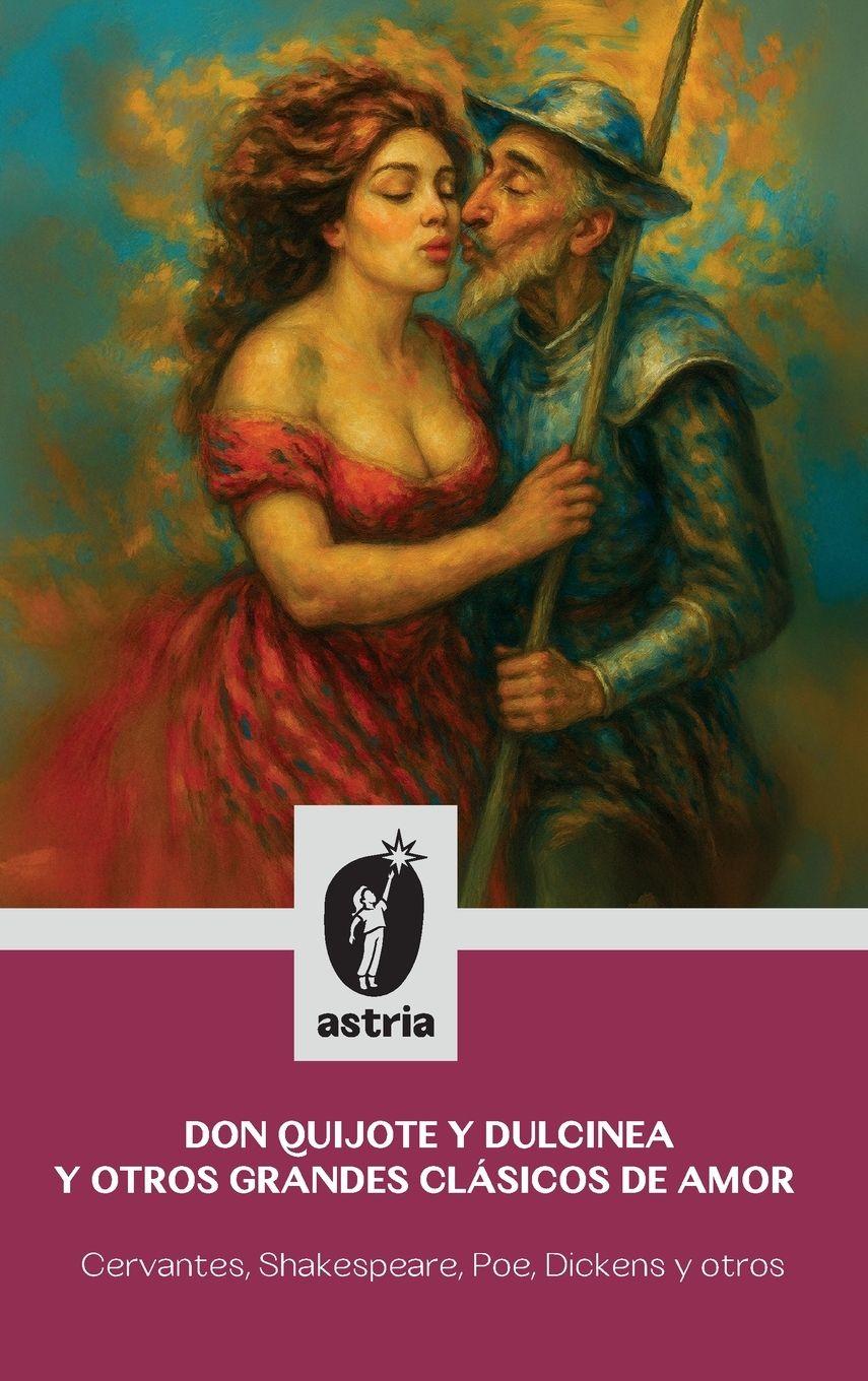 Vorderes Coverbild Don Quijote y Dulcinea y otros grandes clásicos de amor