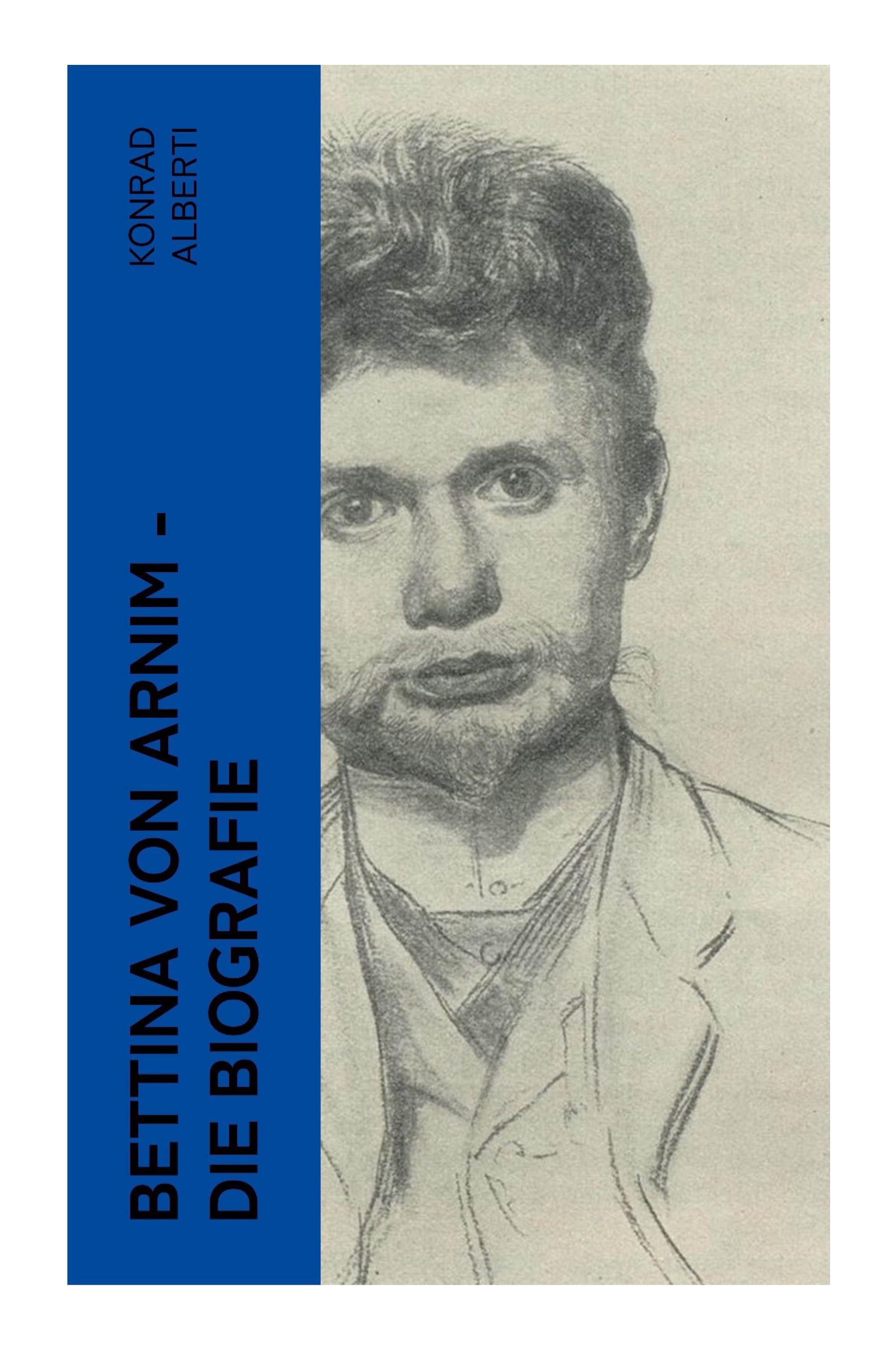 Vorderes Coverbild Bettina von Arnim - Die Biografie