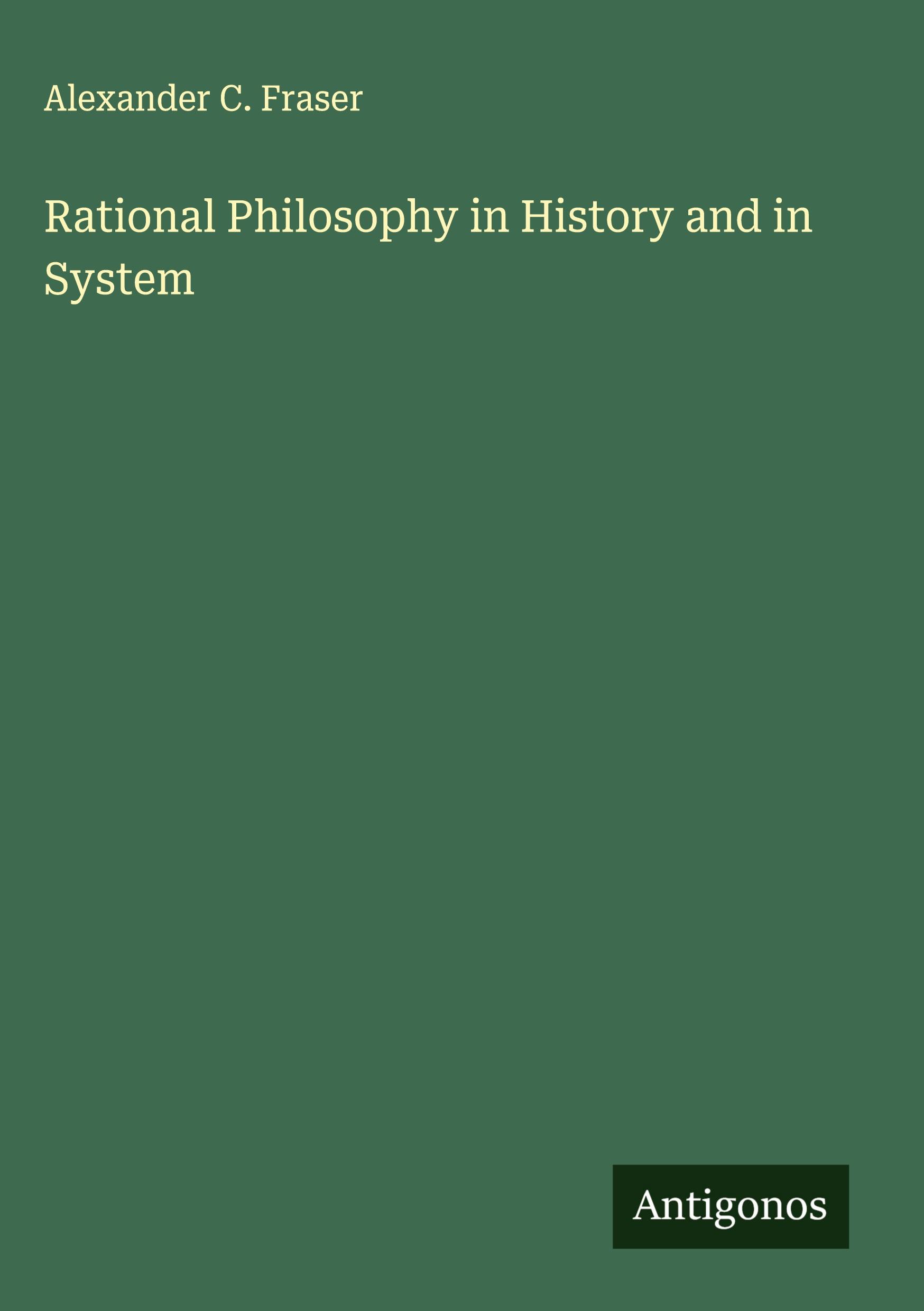 Vorderes Coverbild Rational Philosophy in History and in System