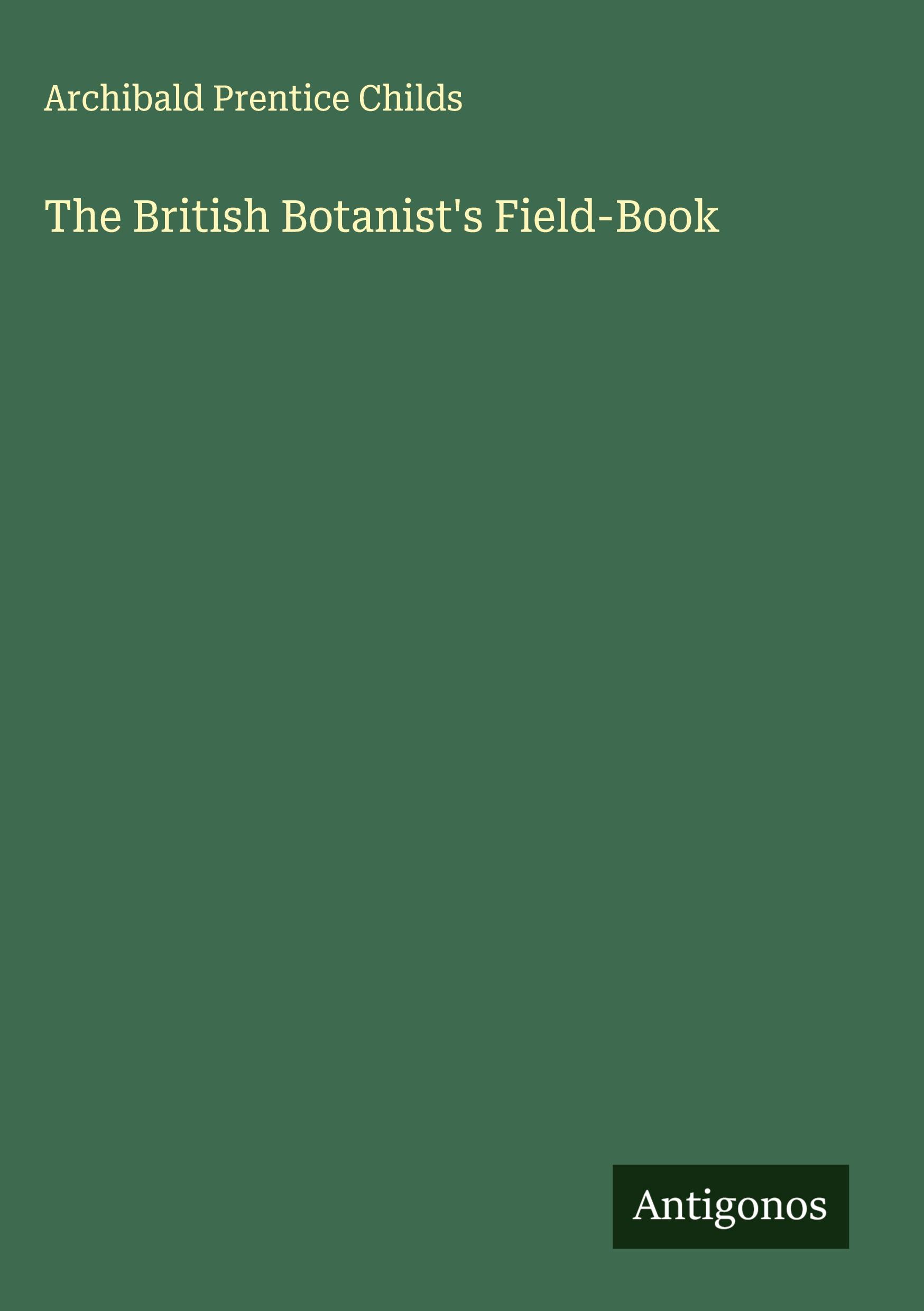 Vorderes Coverbild The British Botanist's Field-Book