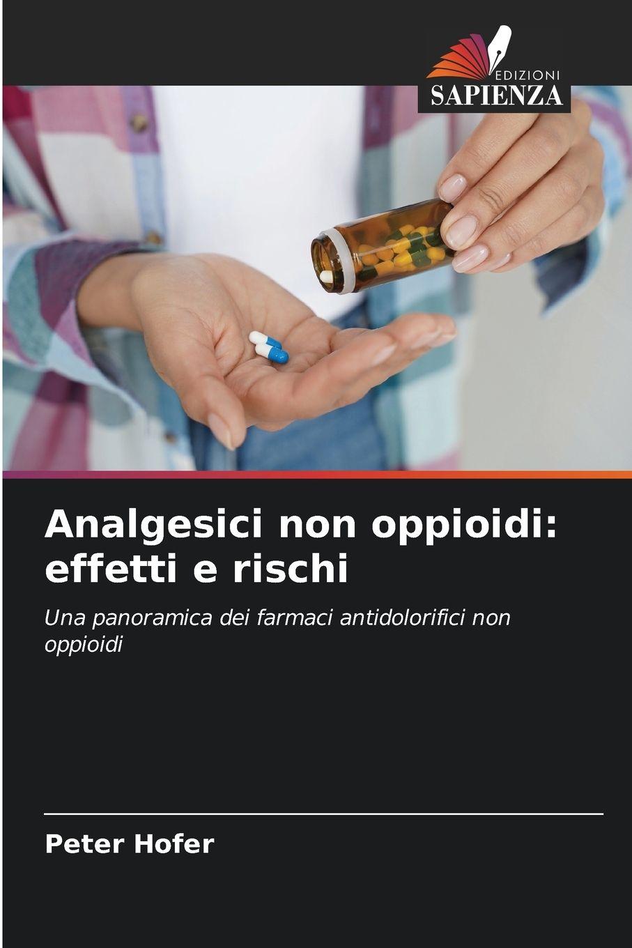 Vorderes Coverbild Analgesici non oppioidi: effetti e rischi