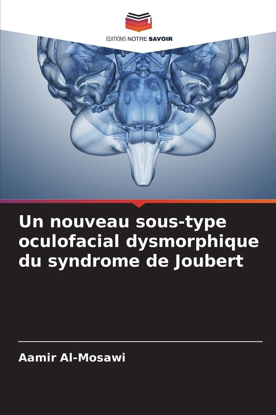 Vorderes Coverbild Un nouveau sous-type oculofacial dysmorphique du syndrome de Joubert