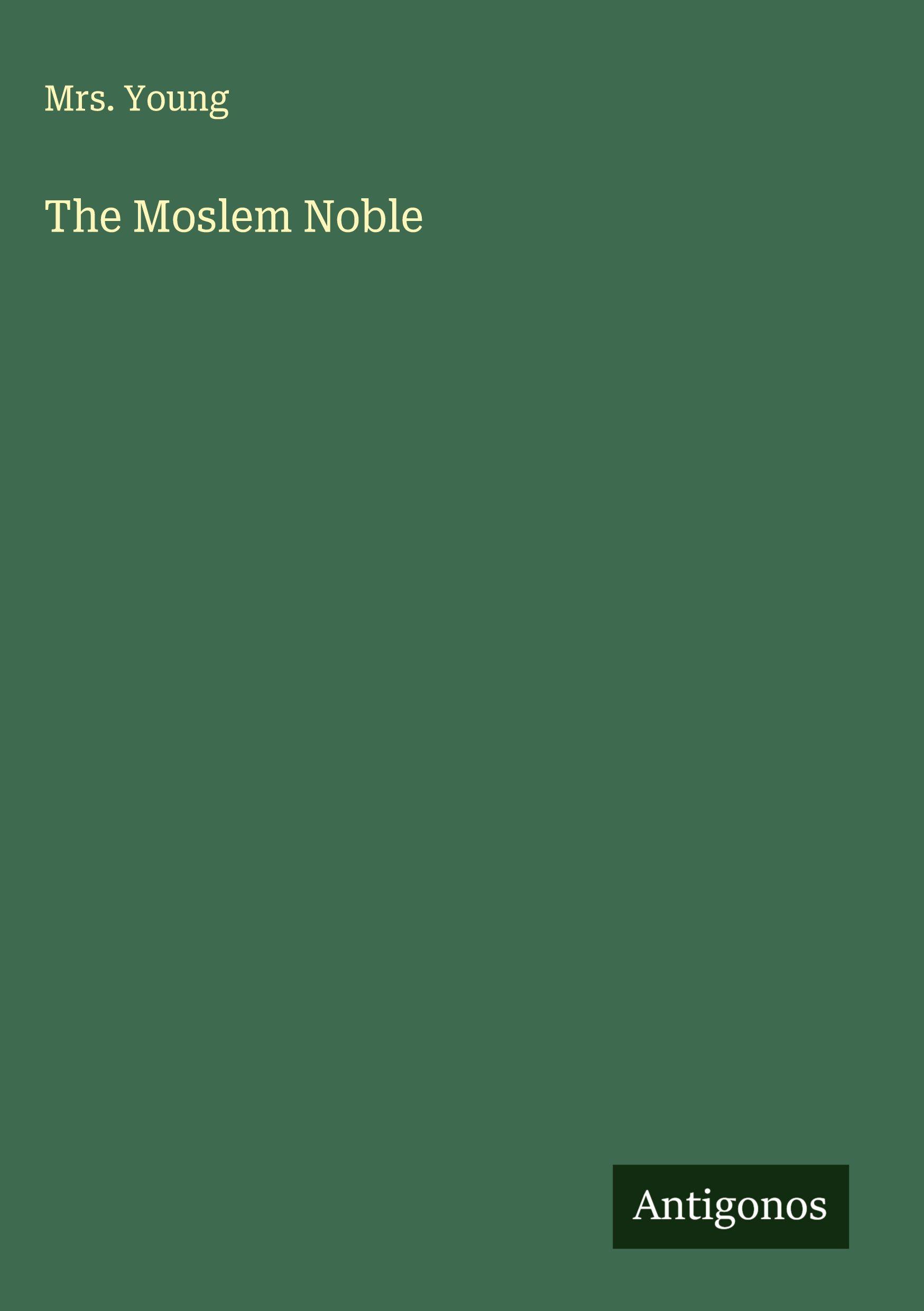 Vorderes Coverbild The Moslem Noble
